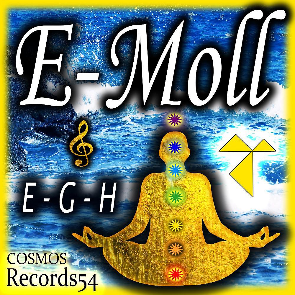 Постер альбома E - Moll (E - G - H) Melody Water