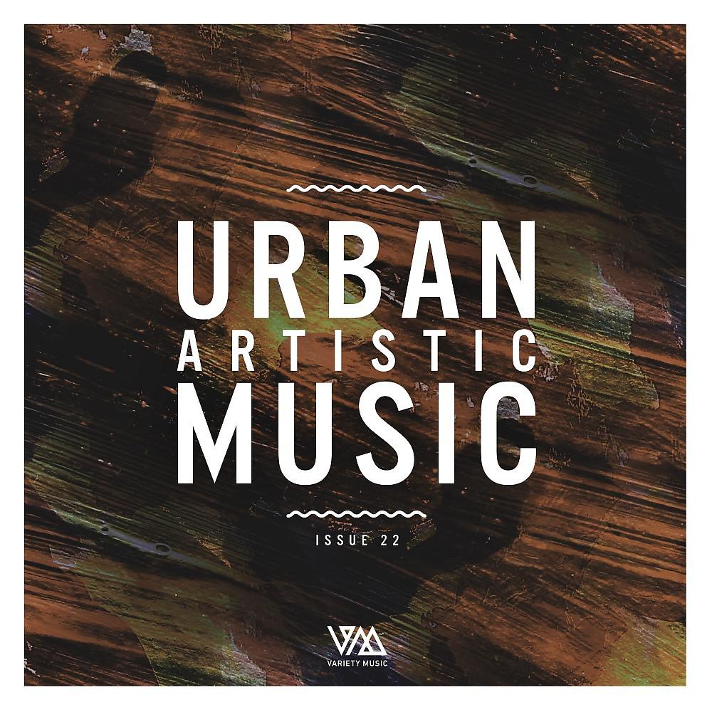 Постер альбома Urban Artistic Music Issue 22