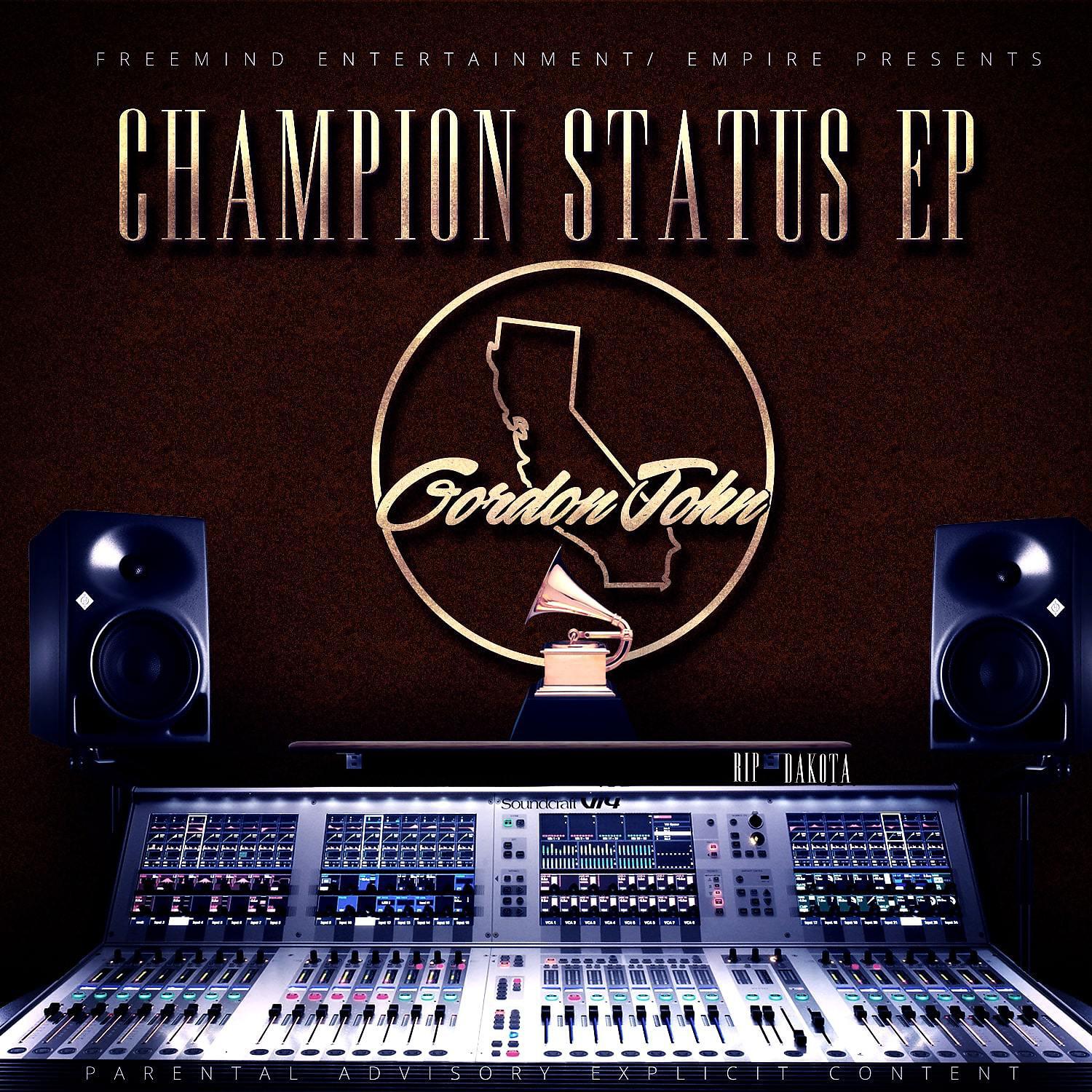 GordonJohn - Champion Status (feat. Champ Green)