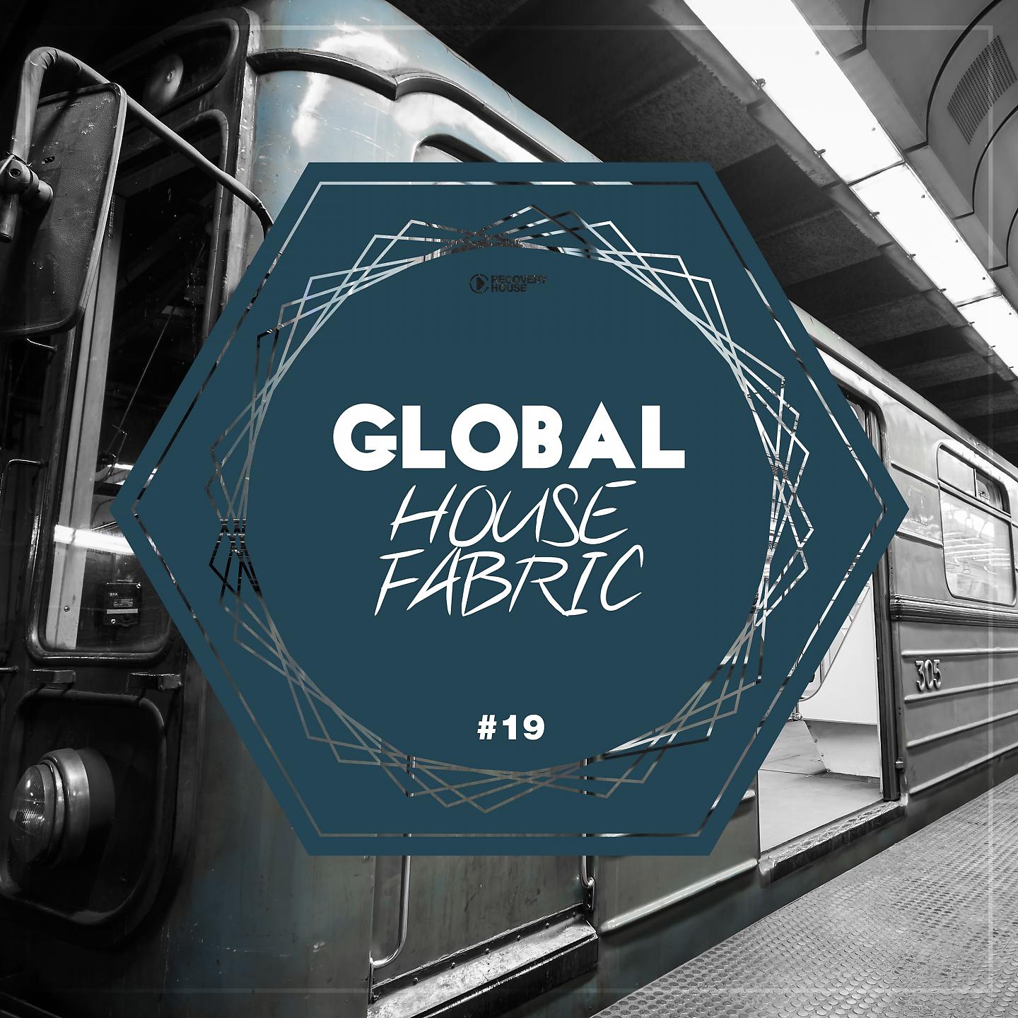 Постер альбома Global House Fabric, Pt. 19
