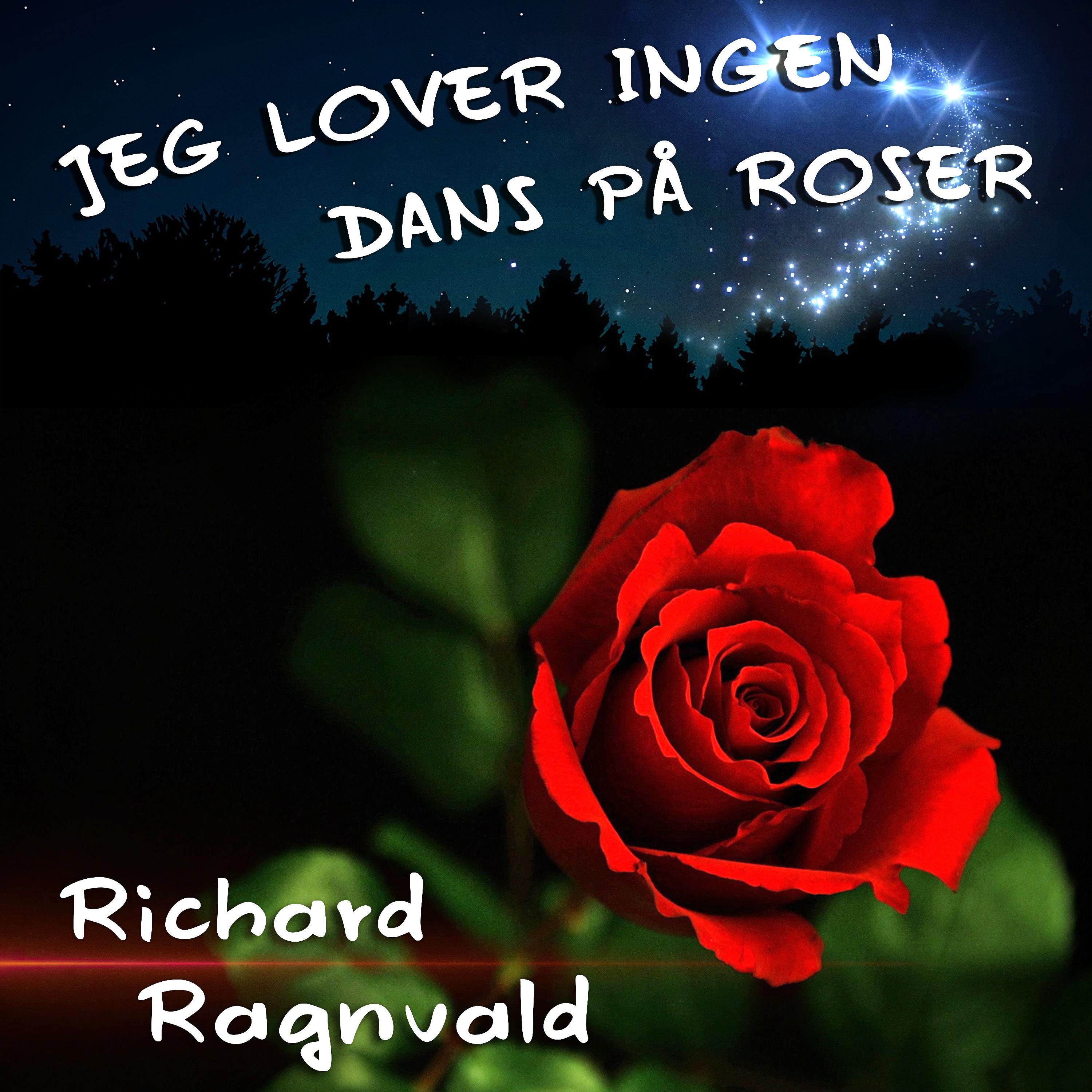 Постер альбома Jeg Lover Ingen Dans På Roser