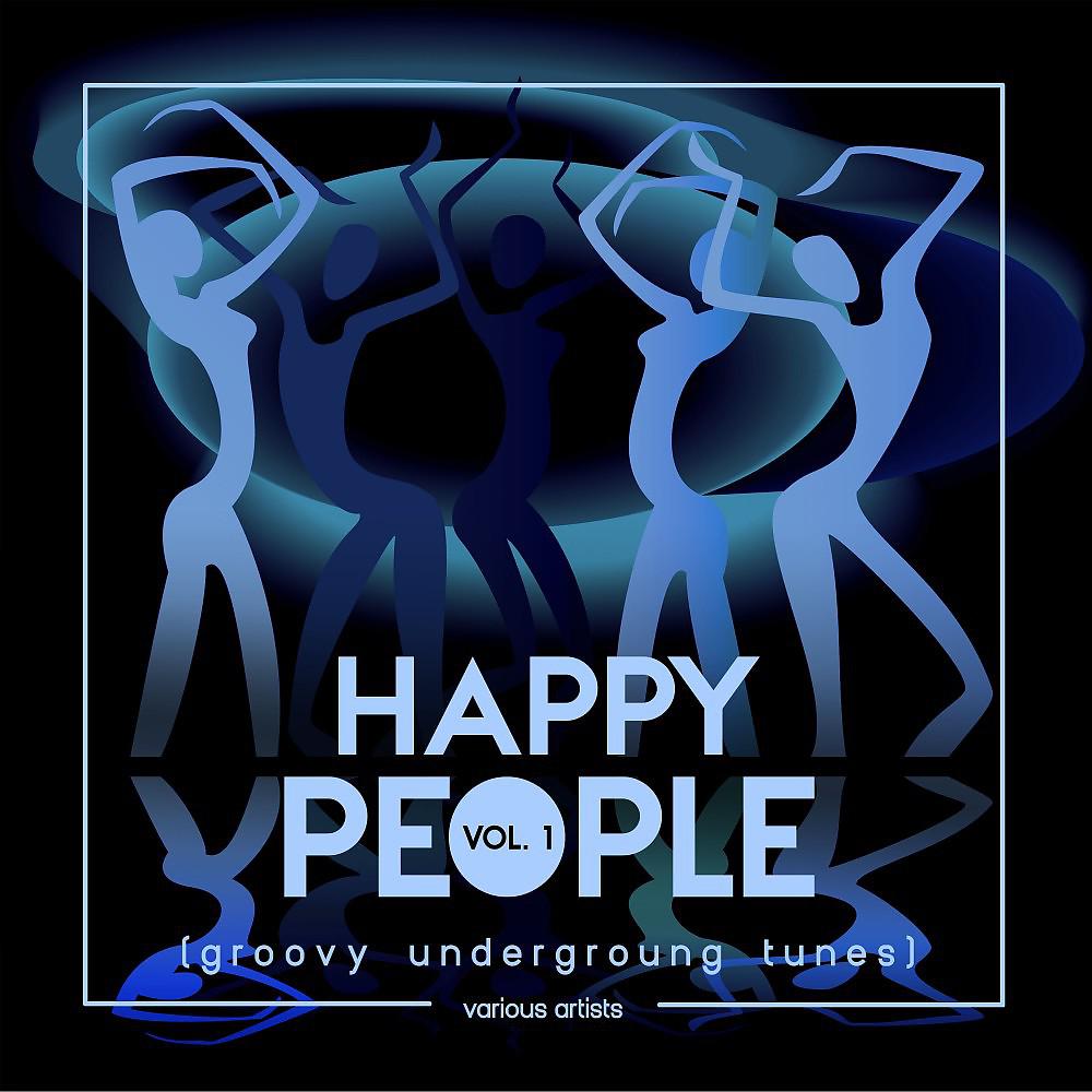 Постер альбома Happy People (Groovy Underground Tunes), Vol. 1