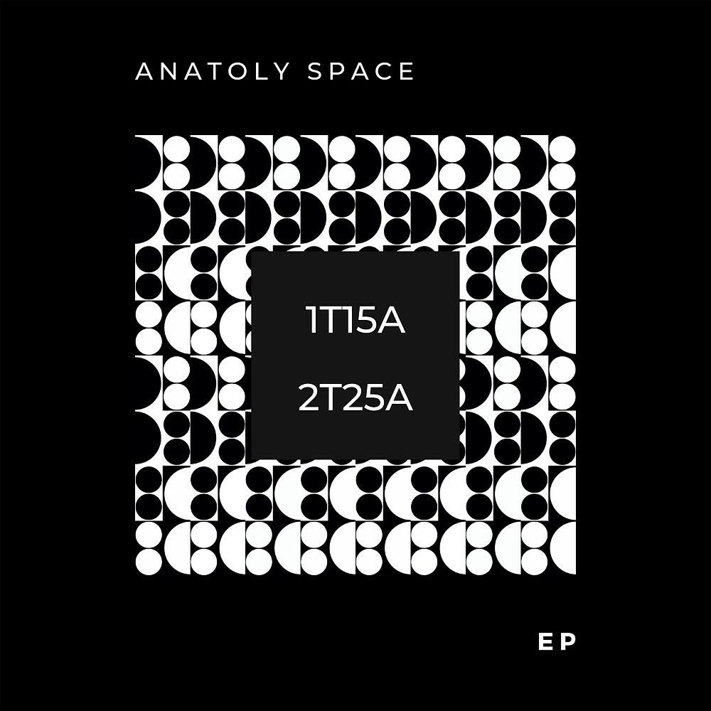 Anatoly Space - 2T25A