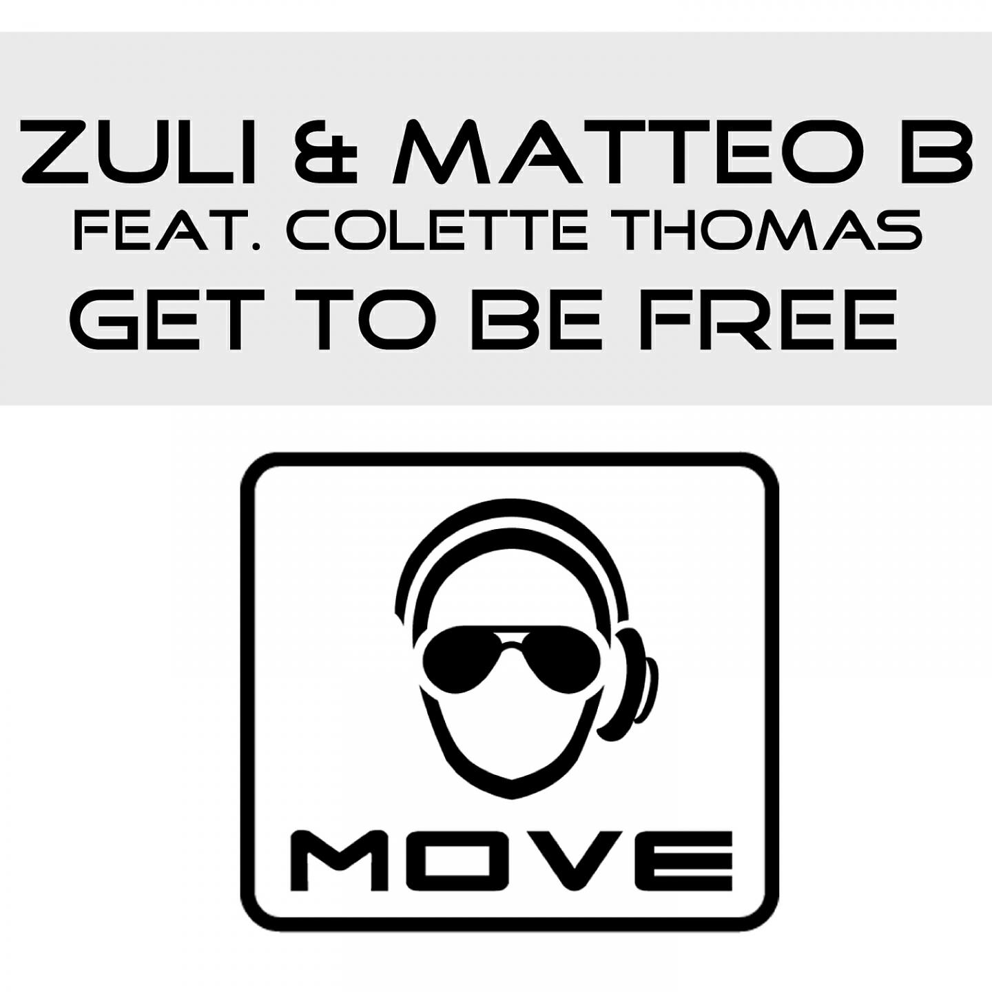 ZULI - Get to Be Free (Stefy De Cicco Remix Cut)
