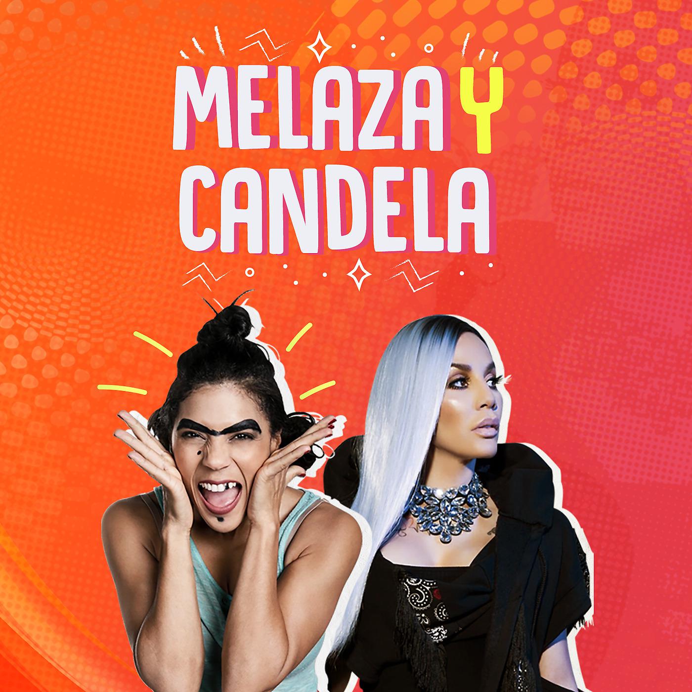 Постер альбома Melaza y Candela