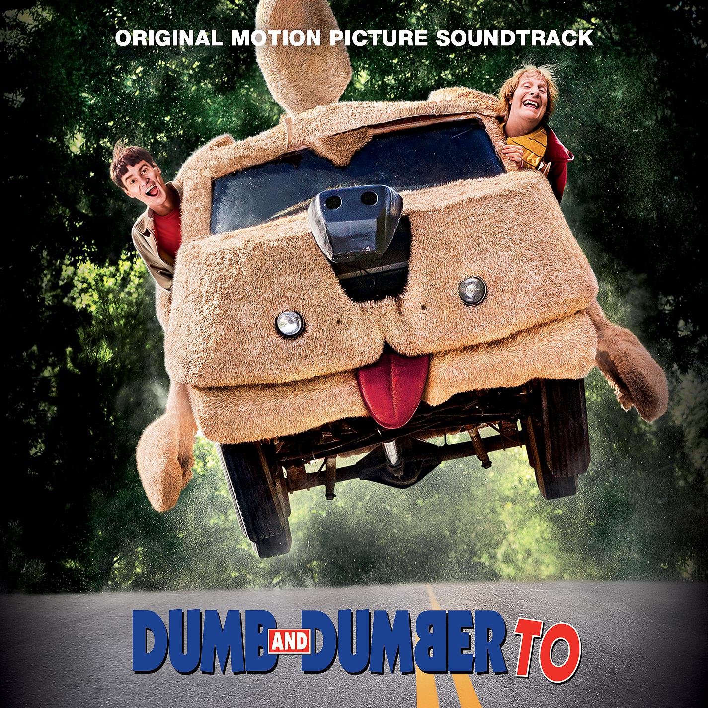 Постер альбома Dumb and Dumber To (Original Motion Picture Soundtrack)