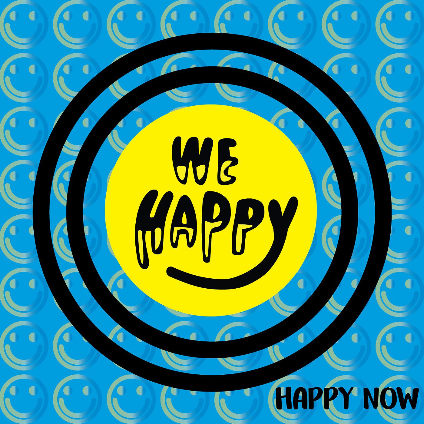 Постер альбома Happy Now