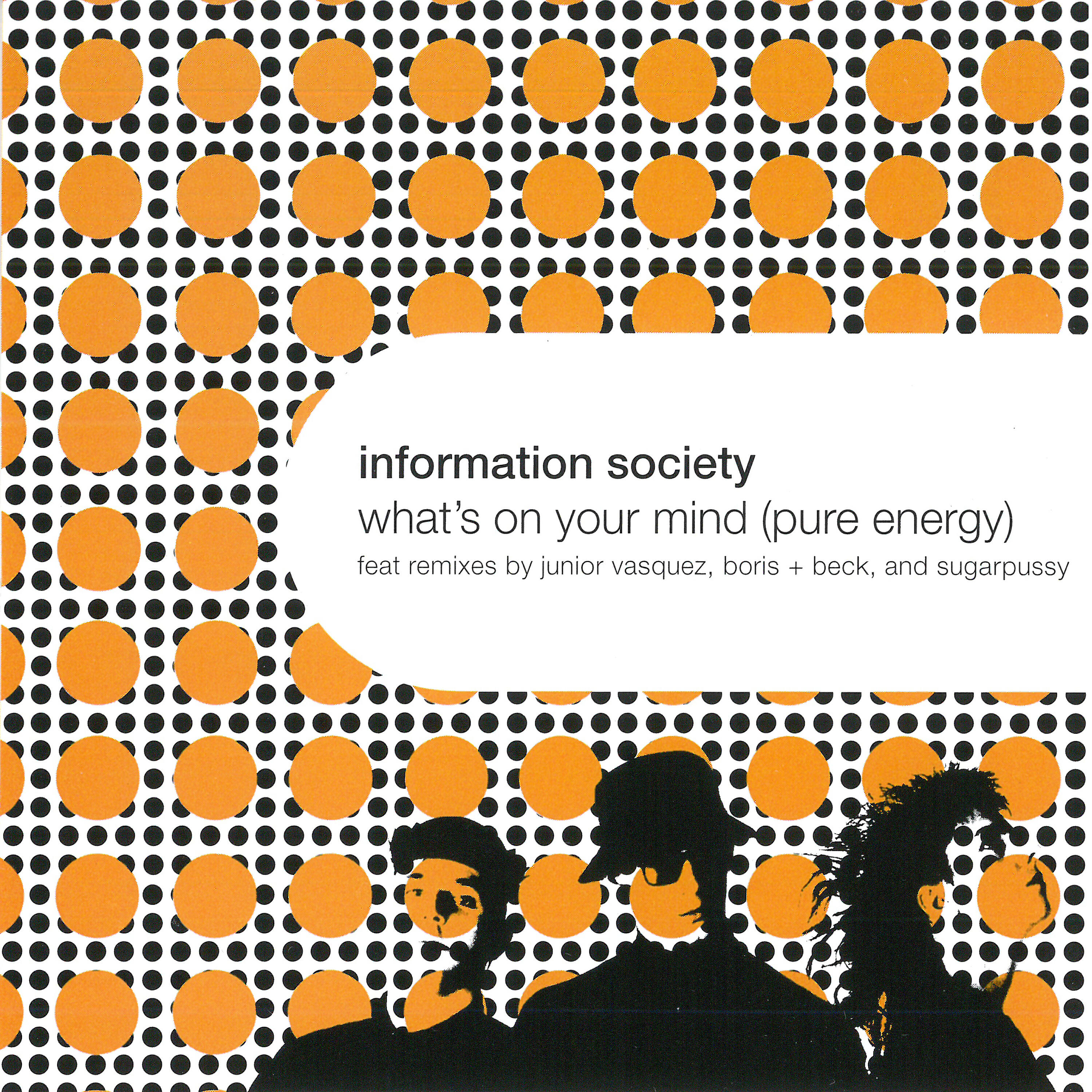 Information Society - What's on Your Mind (Pure Energy) [Boris + Beck Exit Edit]