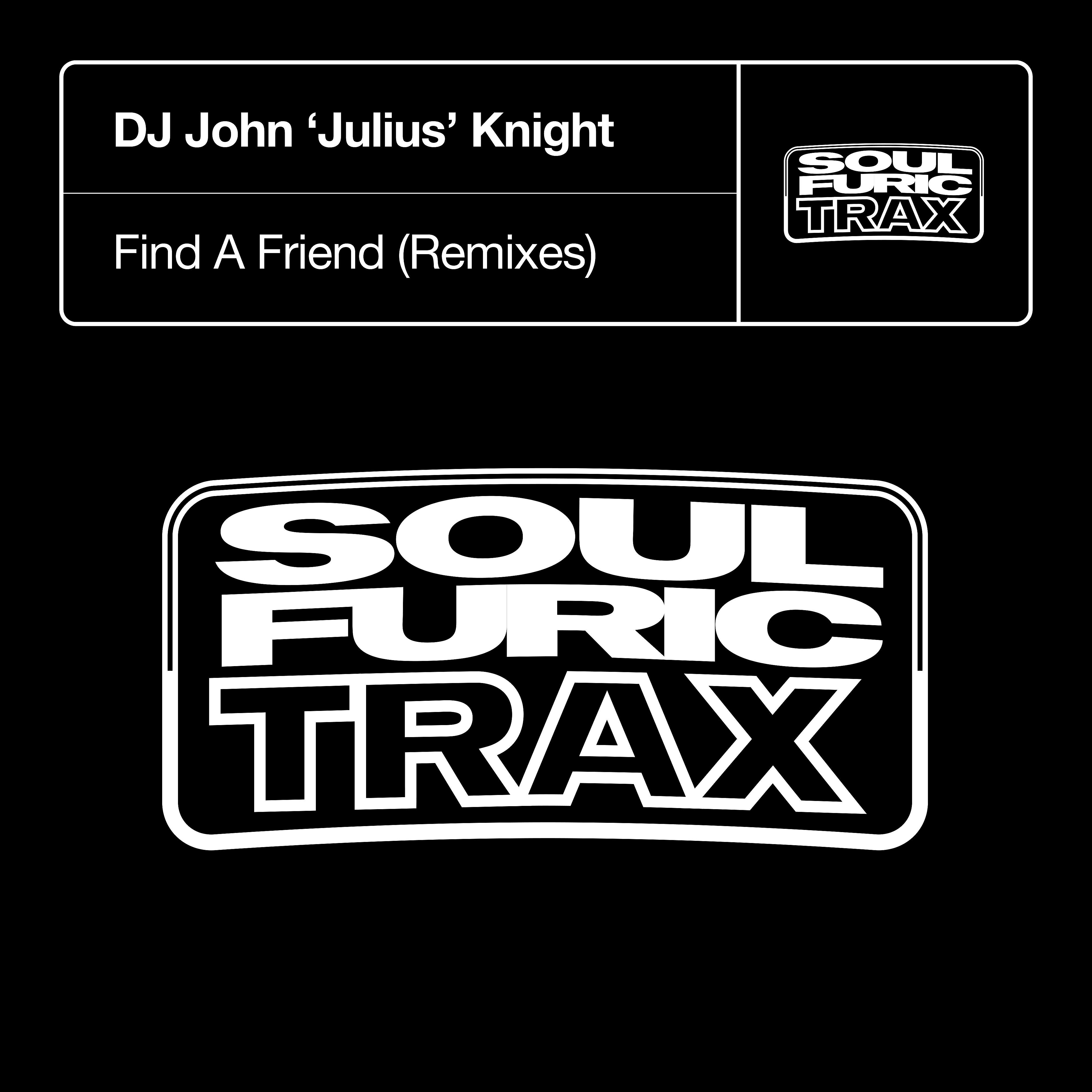 DJ John 'Julius' Knight - Find A Friend (Babert Remix)