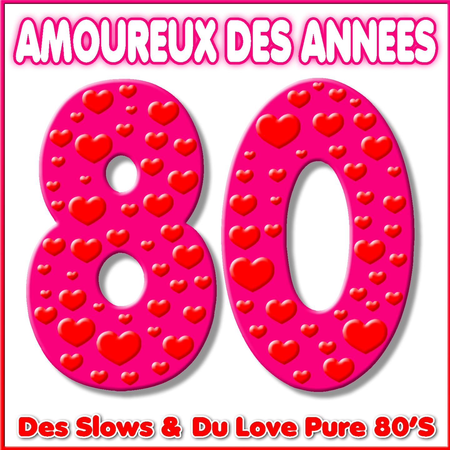 Постер альбома Amoureux des années 80