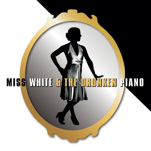 Постер альбома Miss White and the Drunken Piano