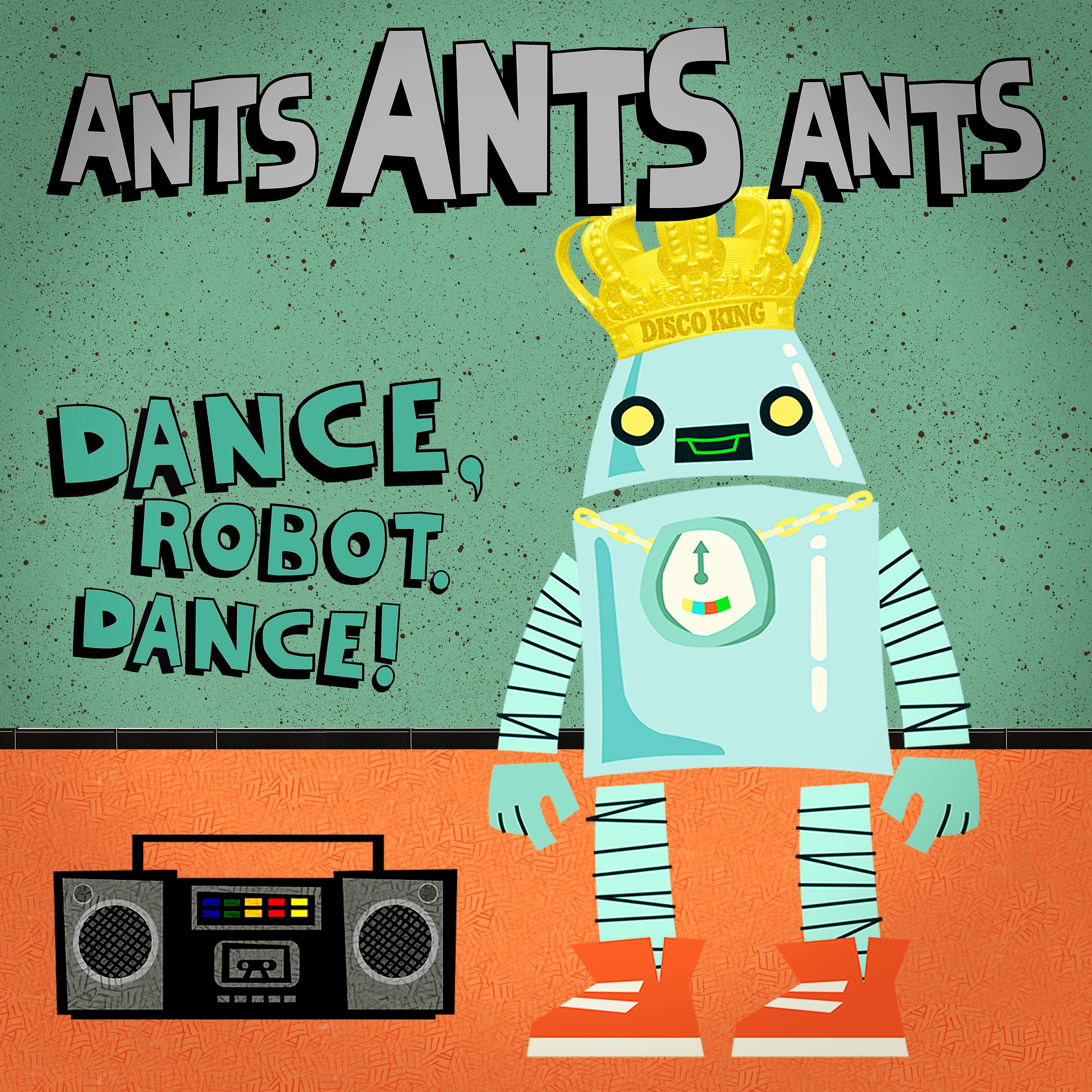 Постер альбома Dance, Robot Dance!