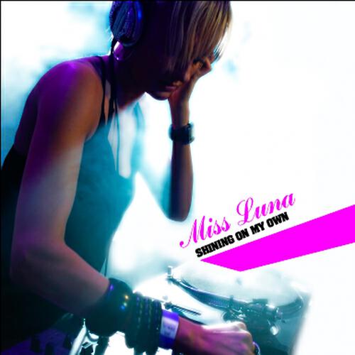 Mademoiselle Luna - Shining on my own (Frank Degrees And Vince Ruff Mix)