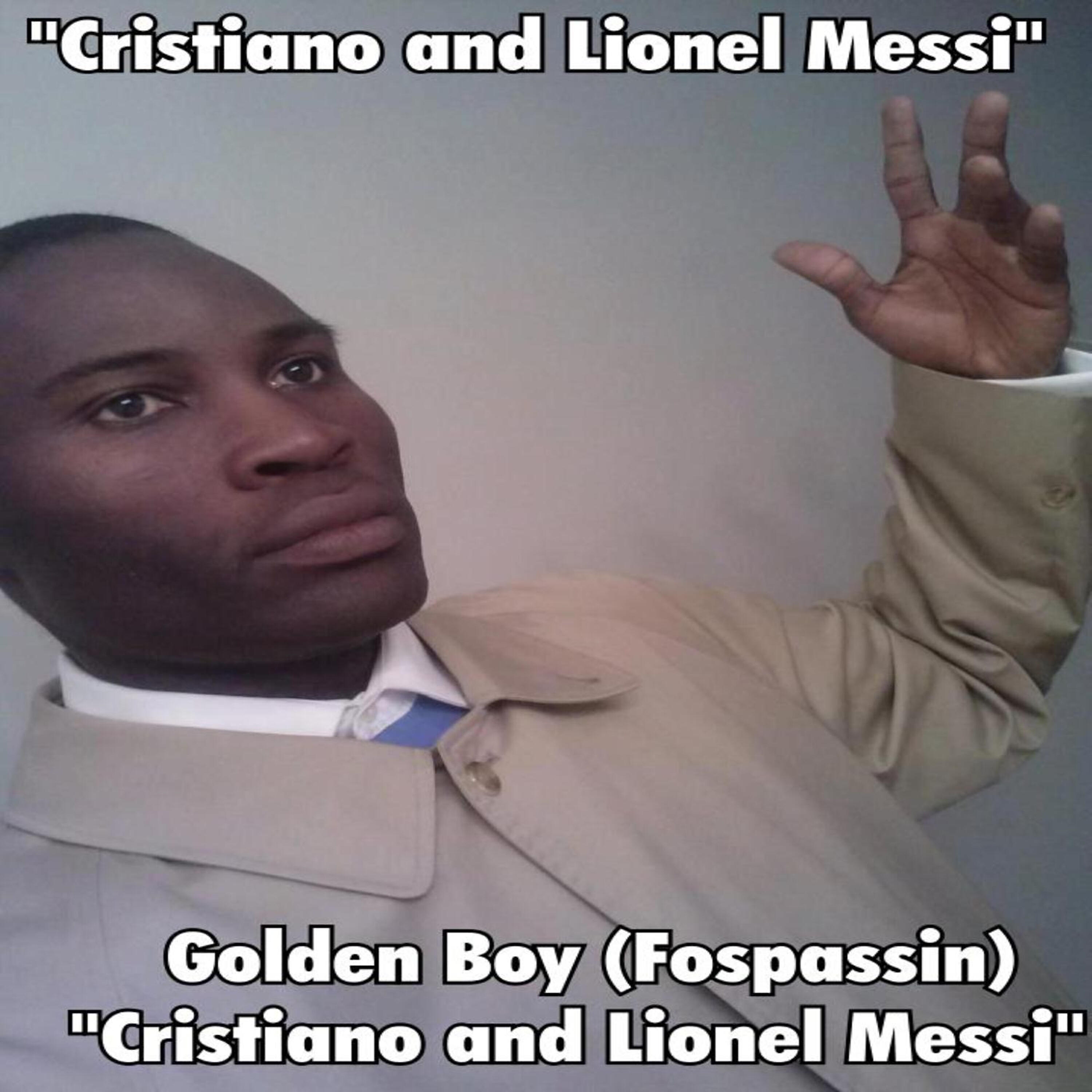 Golden Boy (Fospassin) - Cristiano and Lionel Messi
