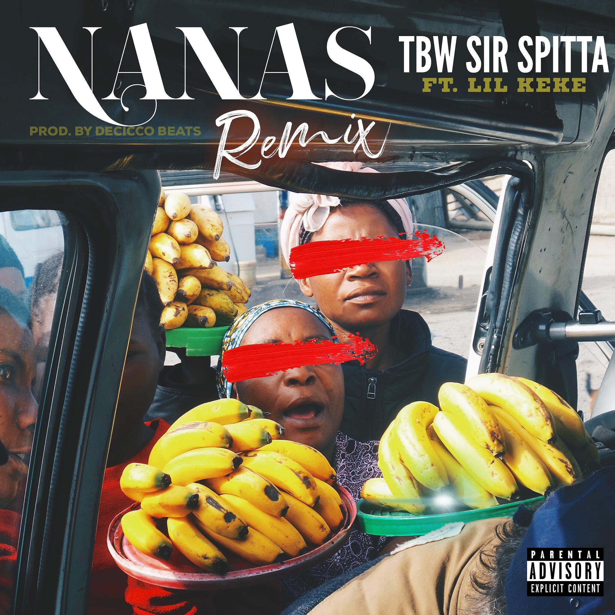TBW SirSpitta - Nanas (feat. Lil Keke) (Remix)