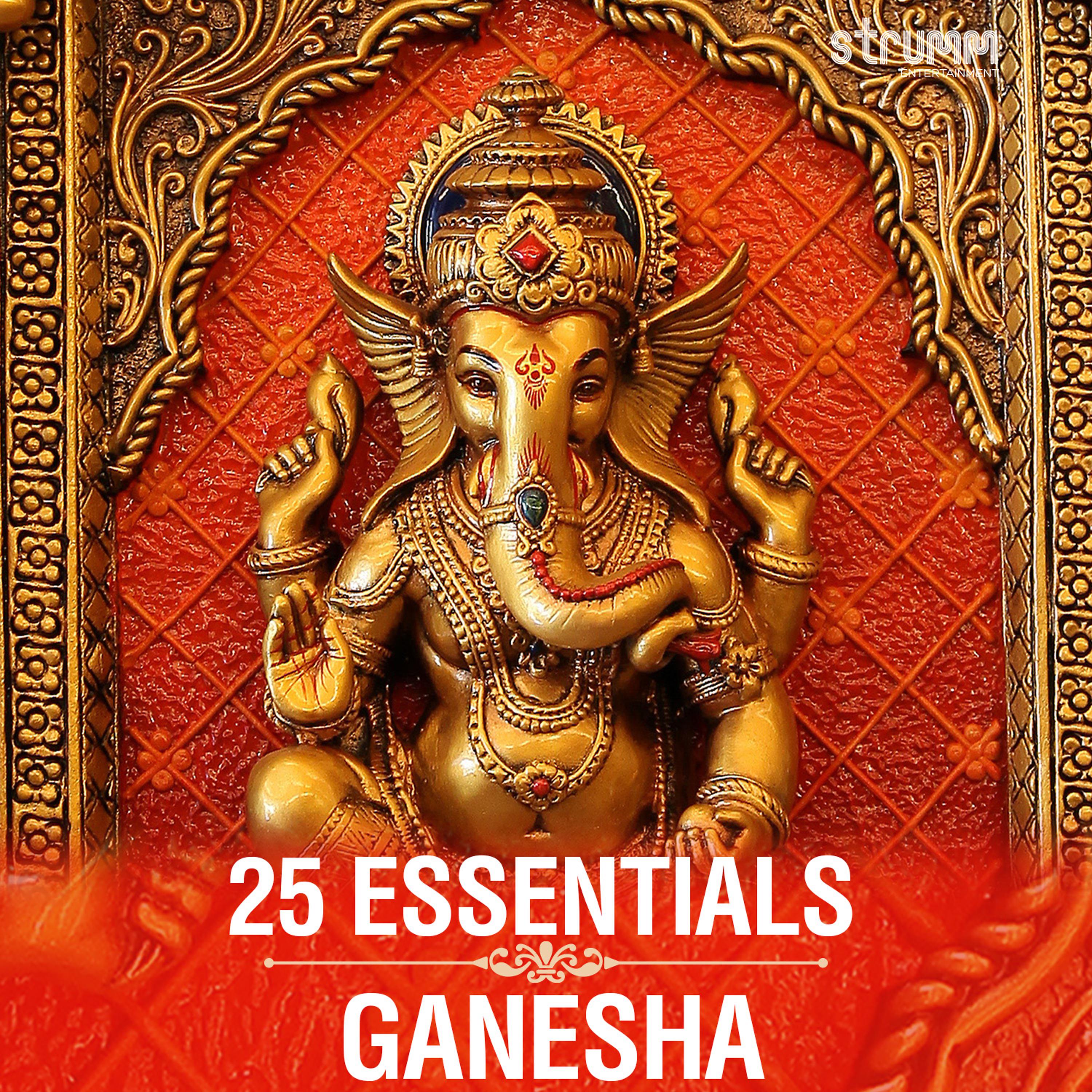 Постер альбома 25 Essentials - Ganesha