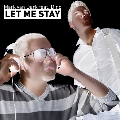 Mark Van Dark - Let Me Stay (Dino Mileta Remix)