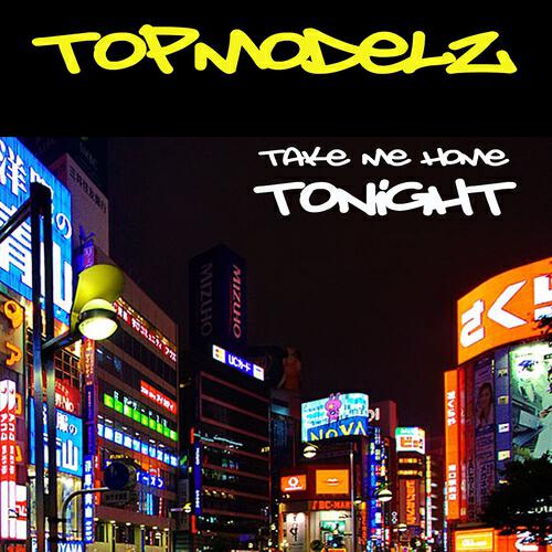 Topmodelz - Take Me Home Tonight (Henry Blank Edit)