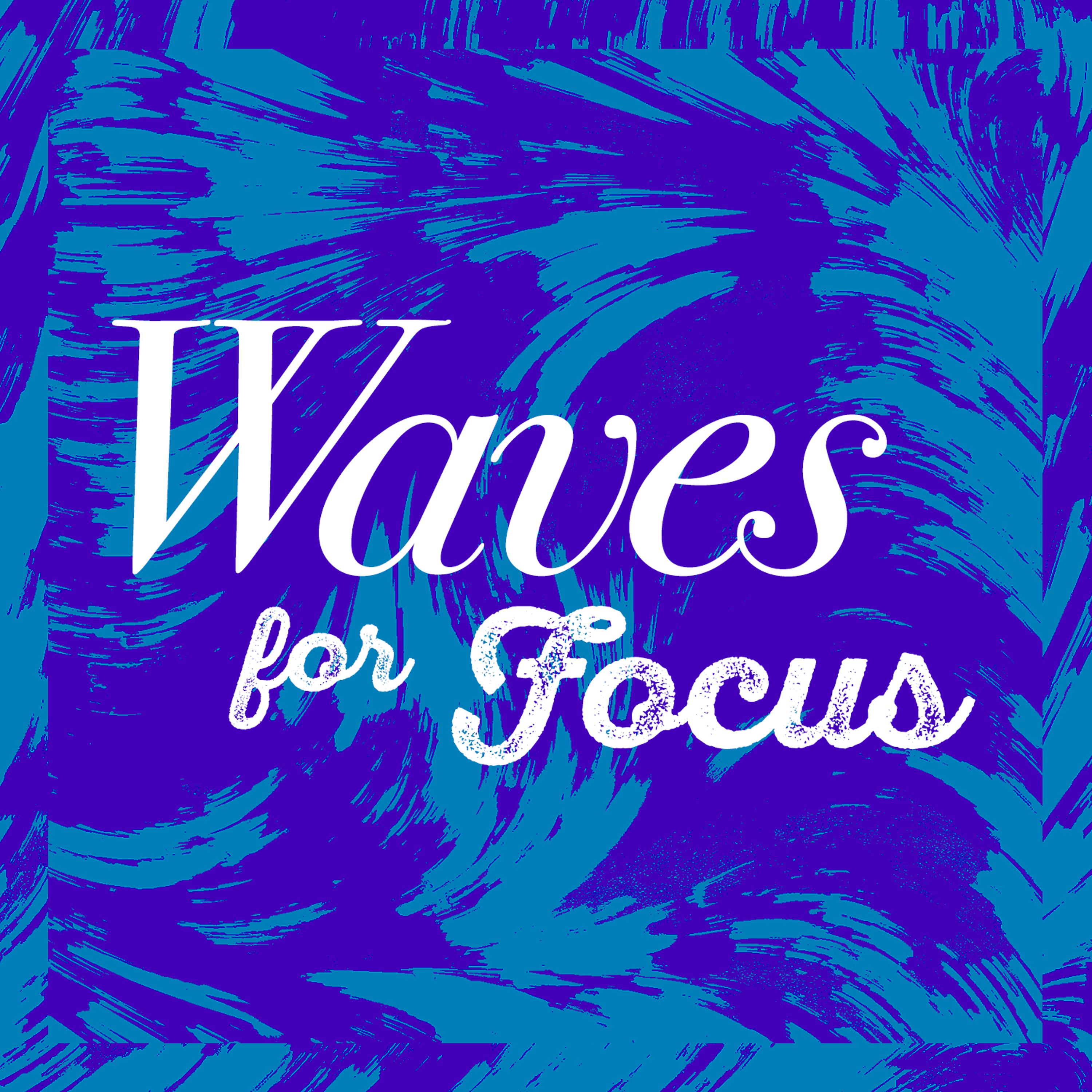 Постер альбома Waves for Focus