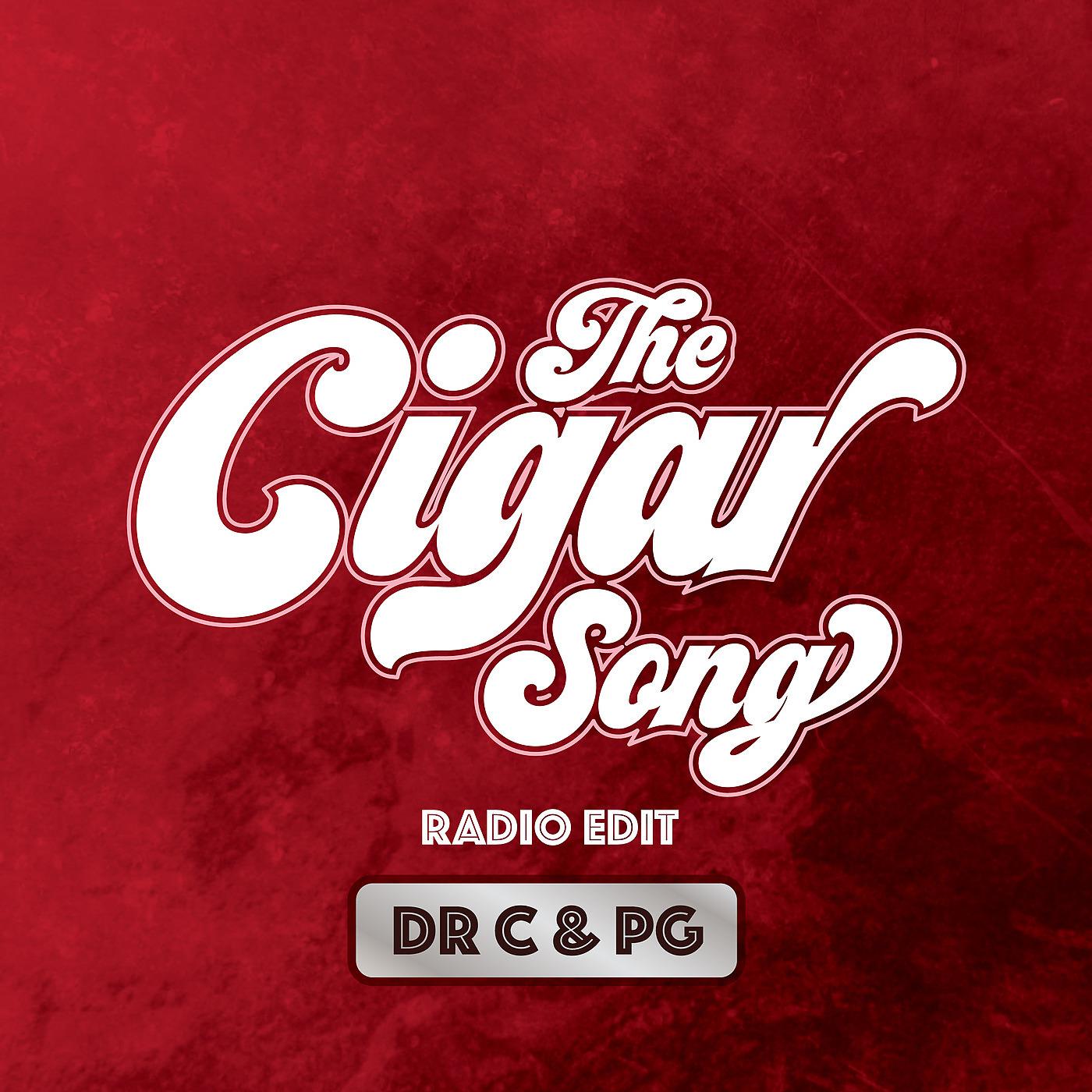 Постер альбома The Cigar Song (Radio Edit)