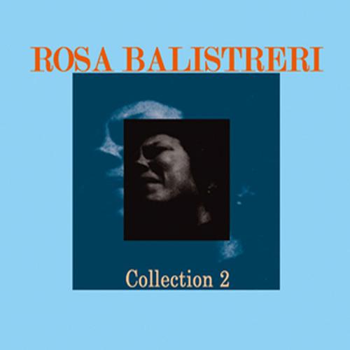 Постер альбома Rosa Balistreri, Collection 2