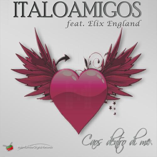 Italoamigos - Caos dentro di me (Alex Teddy & Dance Rocker Extended Remix)