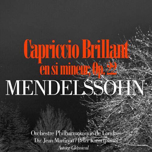 Orchestre Philharmonique de Londres - Capriccio Brillant en si mineur, Op. 22