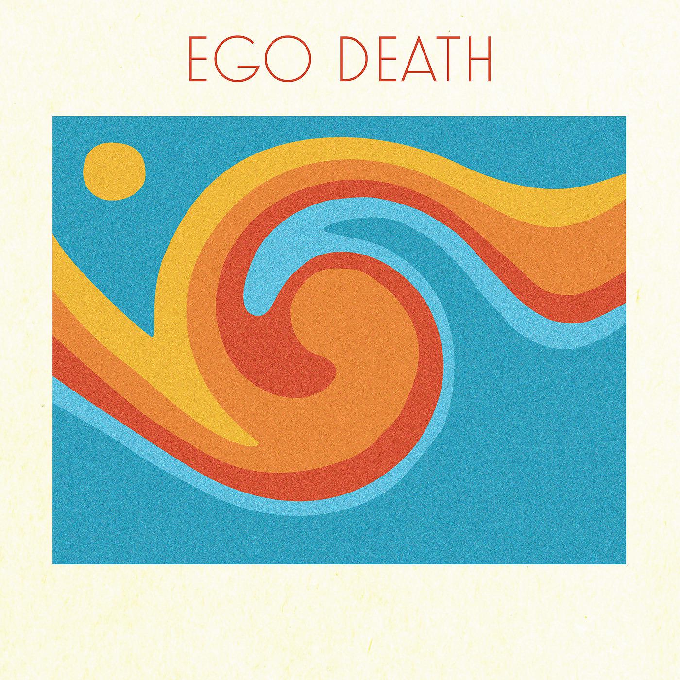 Постер альбома Ego Death