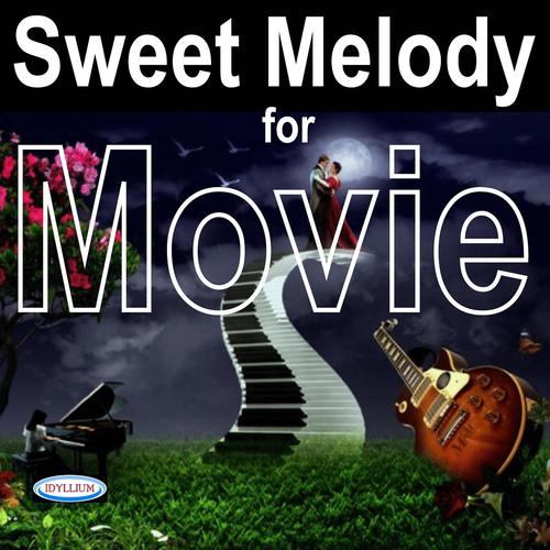 Постер альбома Sweet Melody for Movie