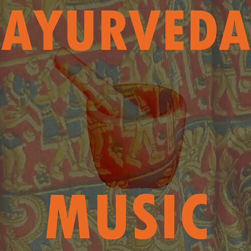 Ayurveda Music - Ayurveda Music