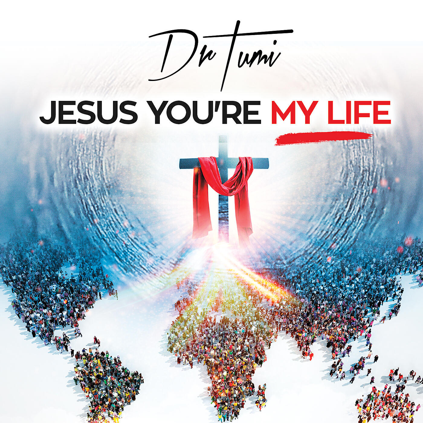 Dr Tumi - Jesus You're My Life