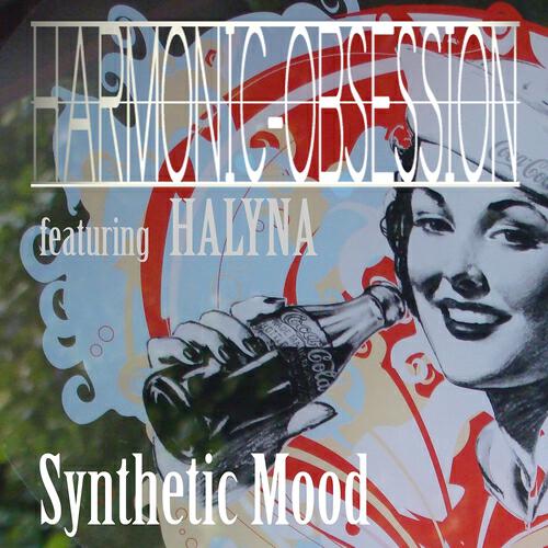 Harmonic Obsession - Synthetic Mood