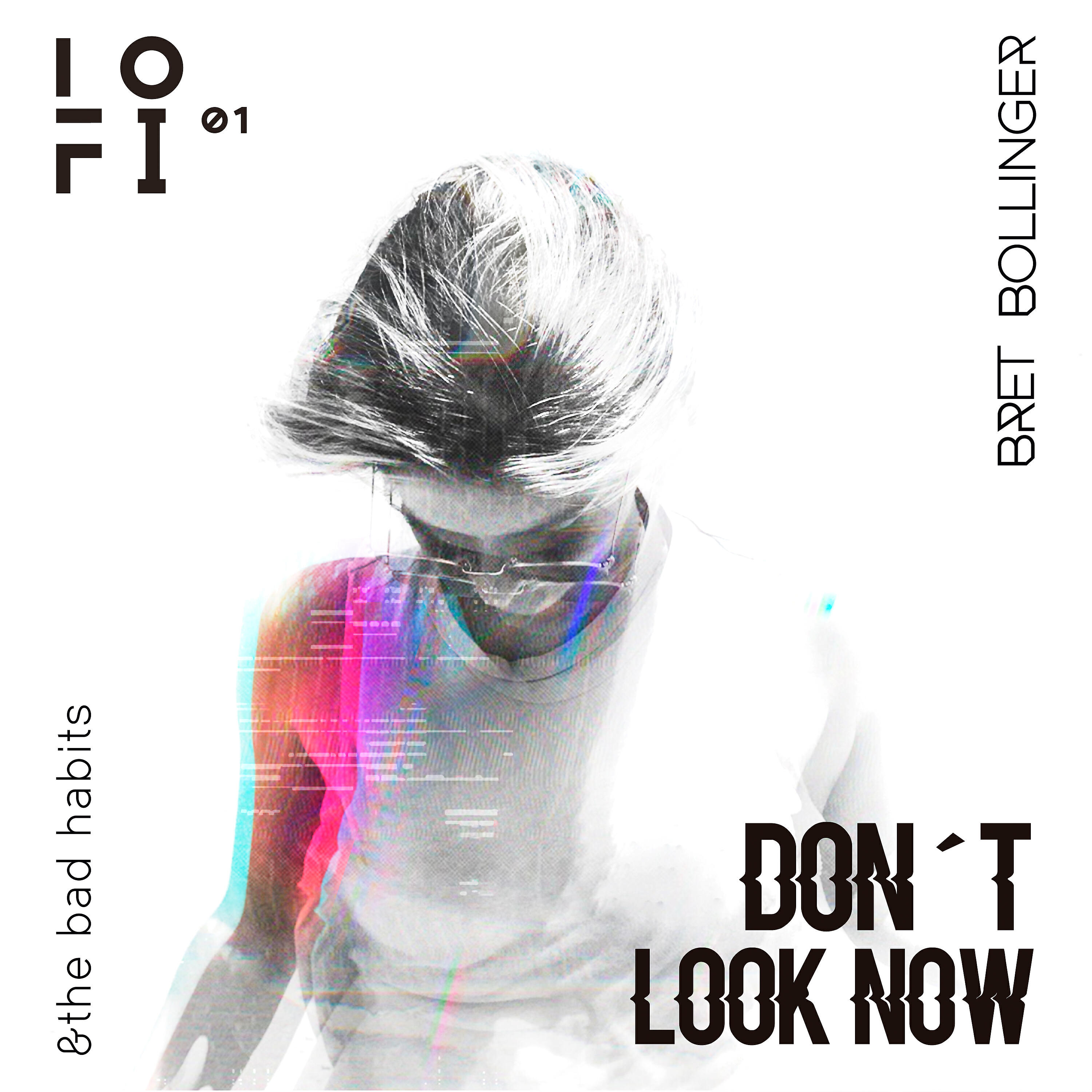 Bret Bollinger - Don't Look Now