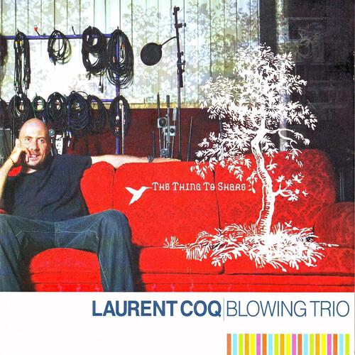 Laurent Coq Blowing Trio - David' mood