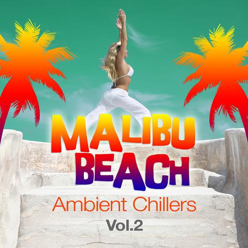 Постер альбома Malibu Beach Ambient Chillers, Vol.2