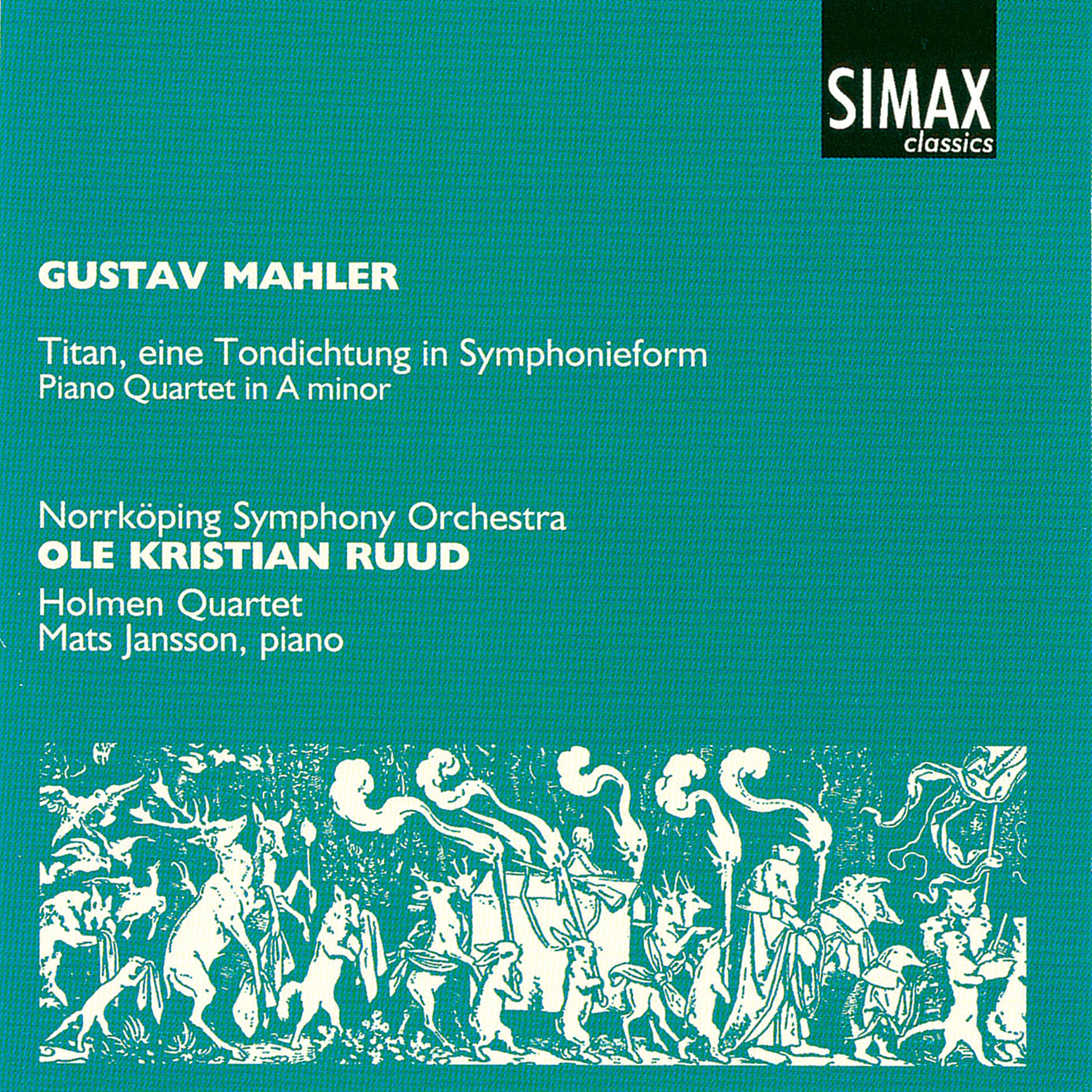 Постер альбома Mahler: Titan; Piano Quartet