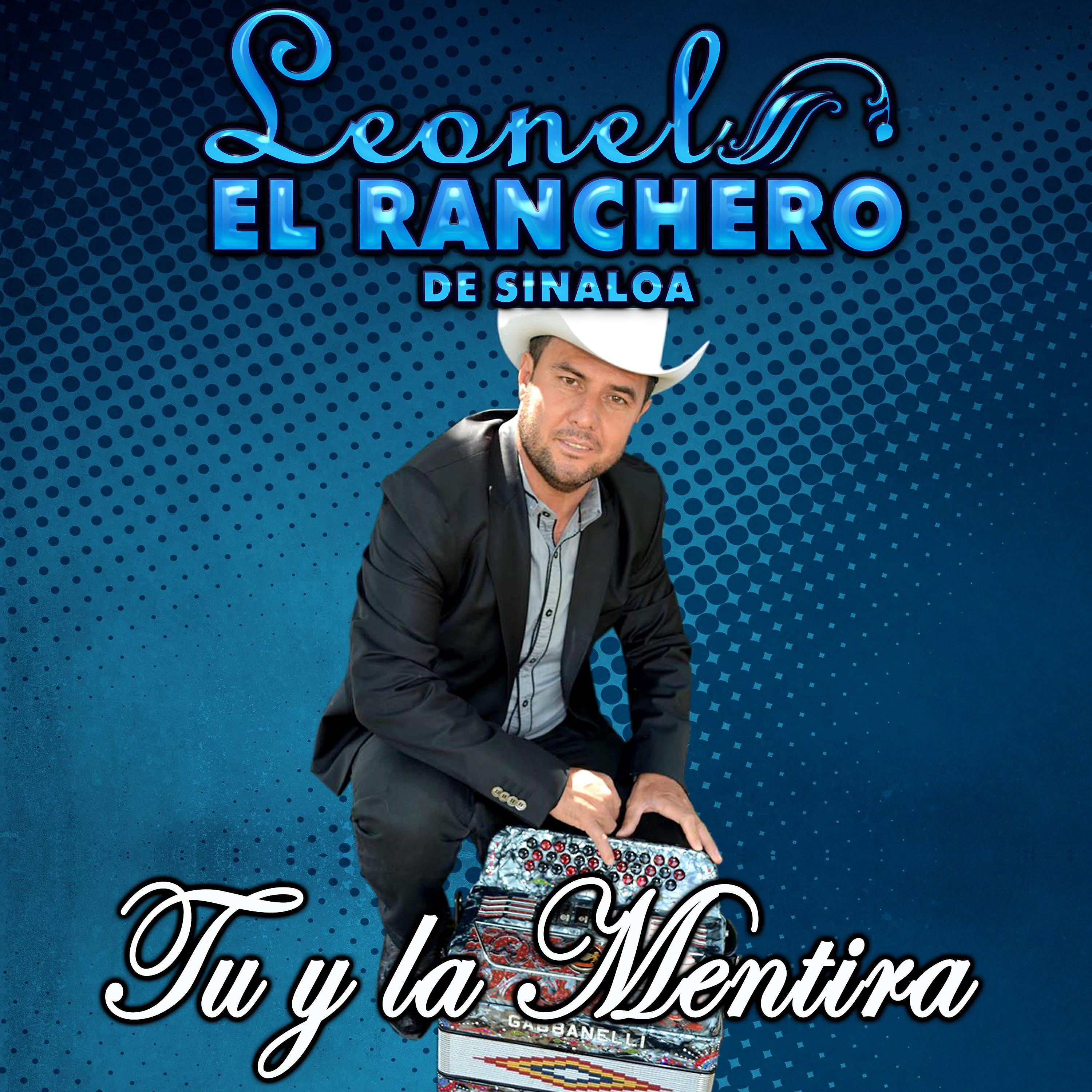 Leonel El Ranchero de Sinaloa - Luis Martínez