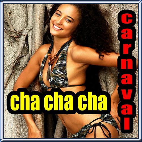 Постер альбома Cha Cha Cha Carnaval