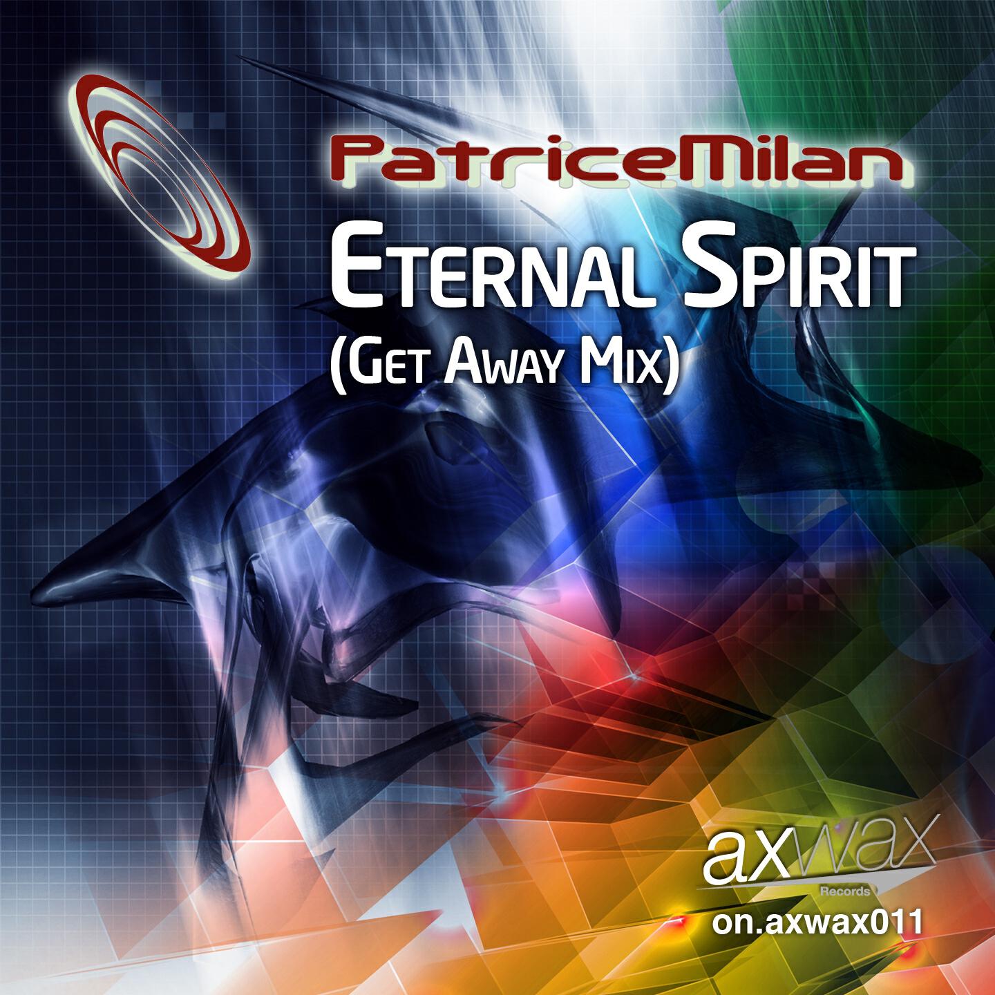 Patrice Milan - Eternal Spirit (Get Away Mix) (Cord Vorhauer Remix)