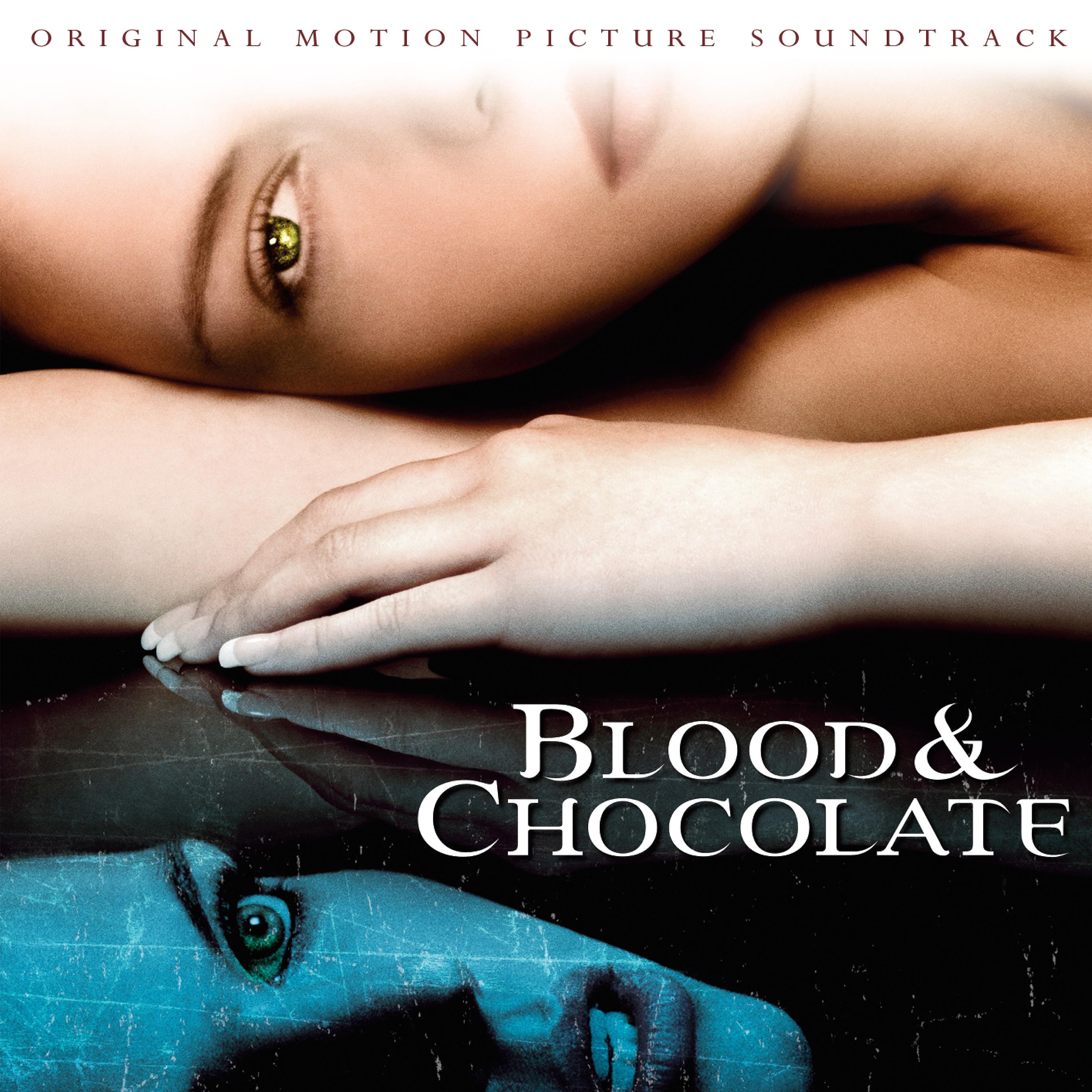 Постер альбома Blood & Chocolate (Original Motion Picture Soundtrack)