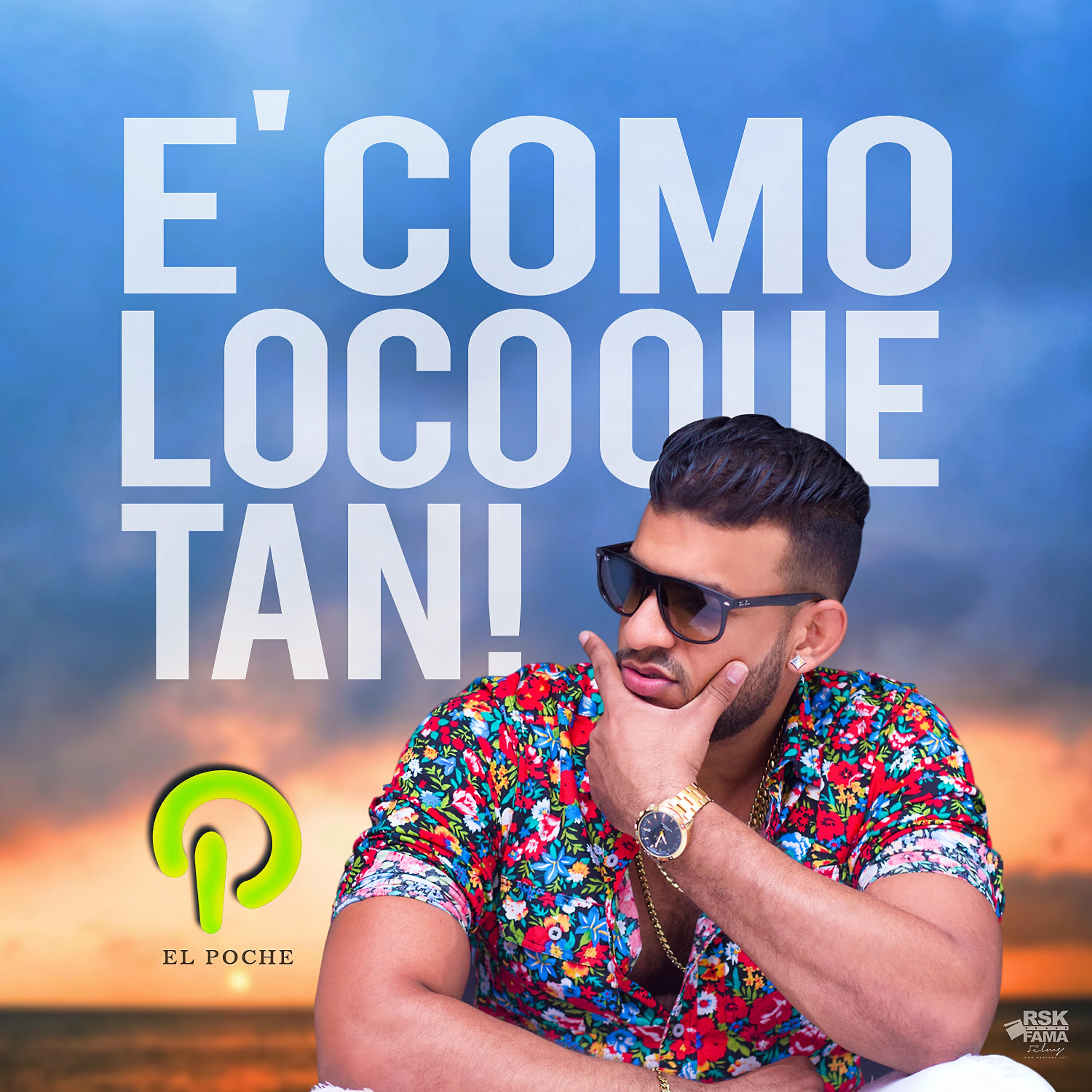 El Poche - E' Como Loco Que Tan