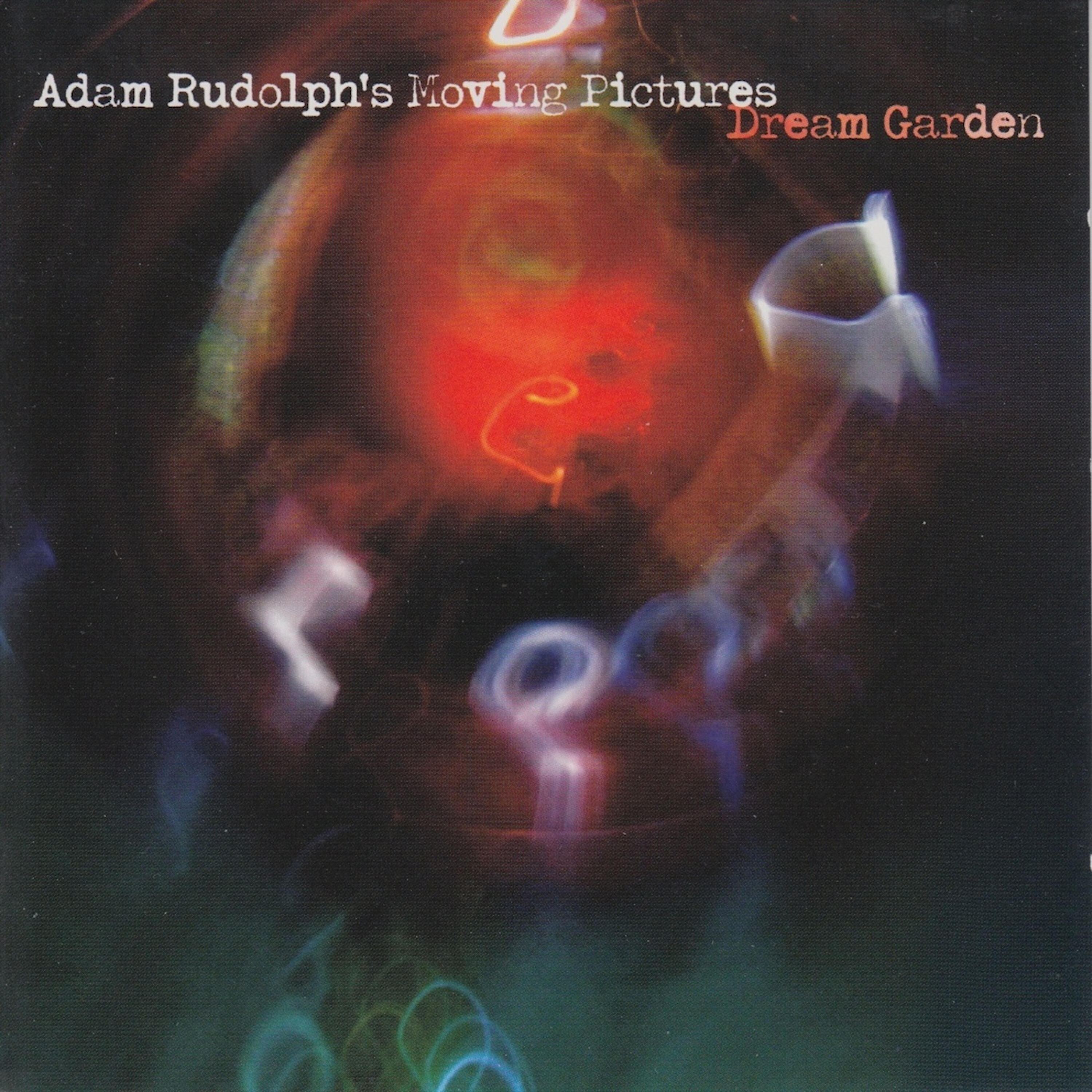 Adam Rudolph's Moving Pictures - A Vision of Pure Delight