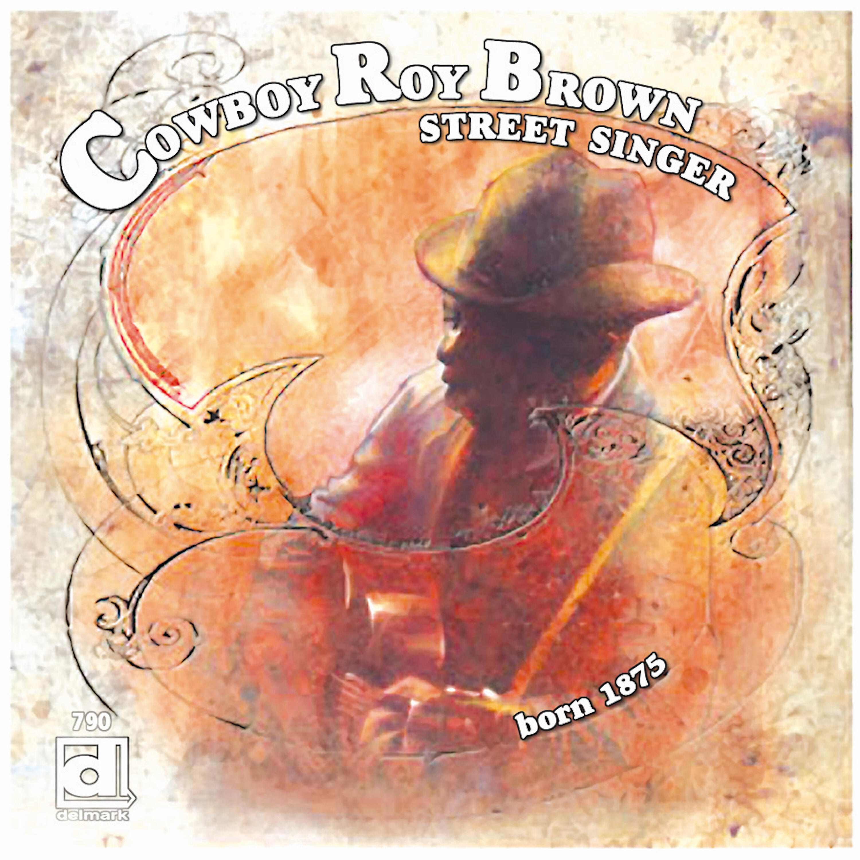 Cowboy Roy Brown - When the Roll is Called up Yonder