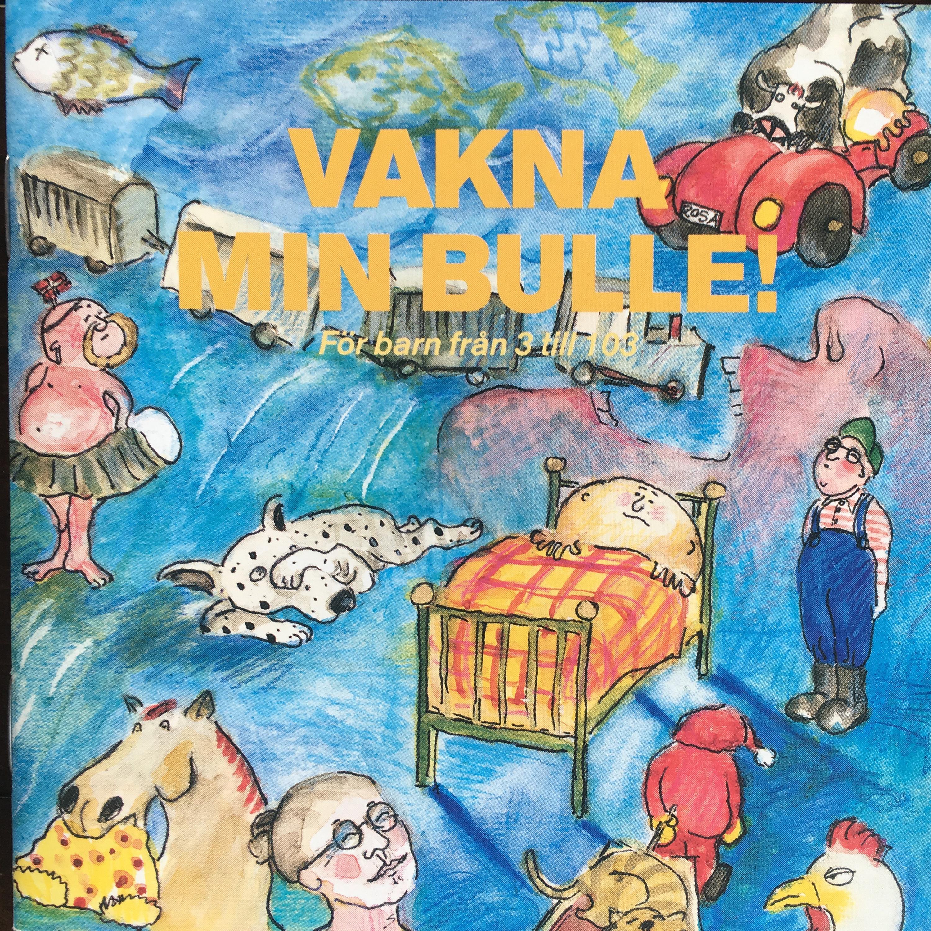 Постер альбома Vakna Min Bulle