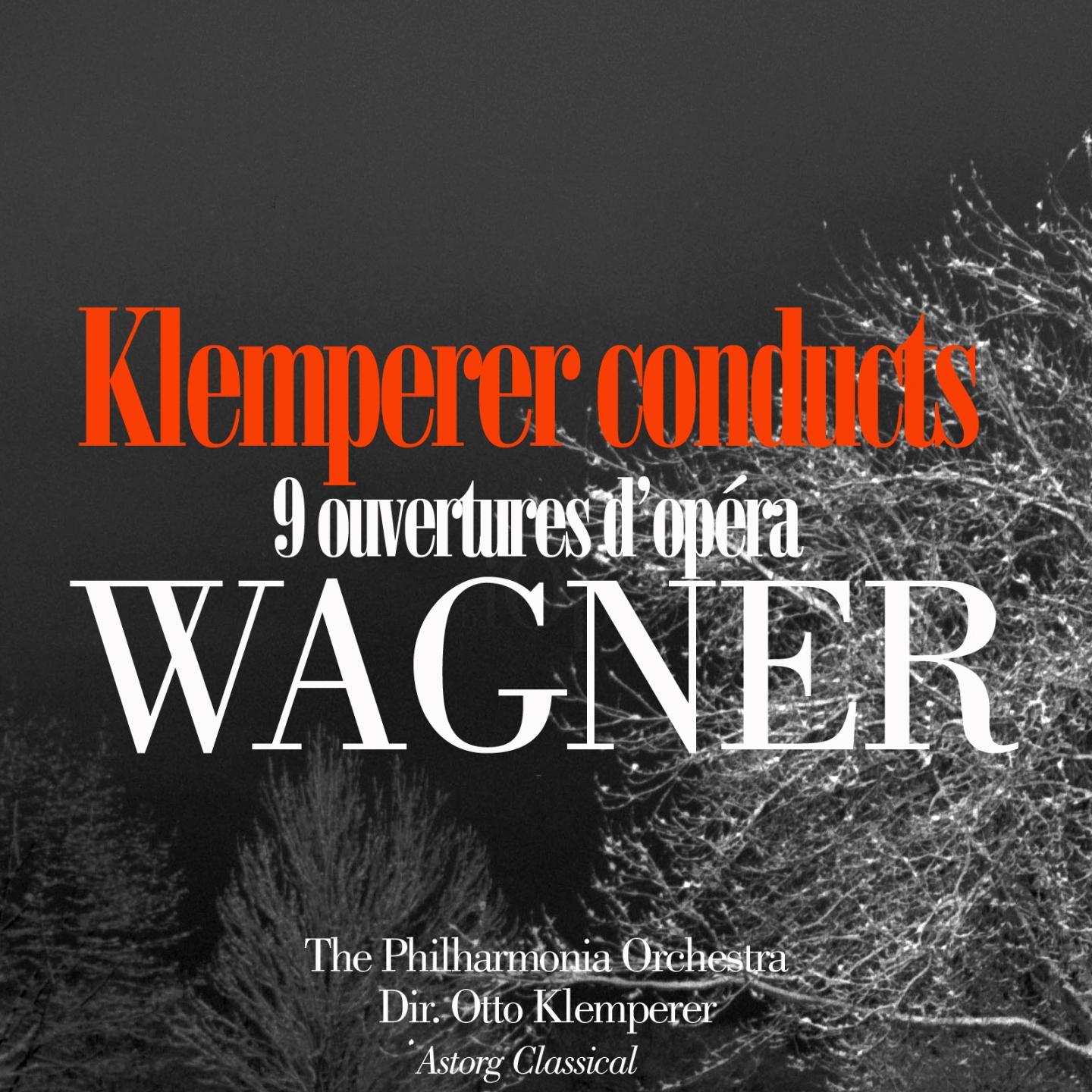 Постер альбома Klemperer conducts Wagner (9 ouvertures d'opéra)
