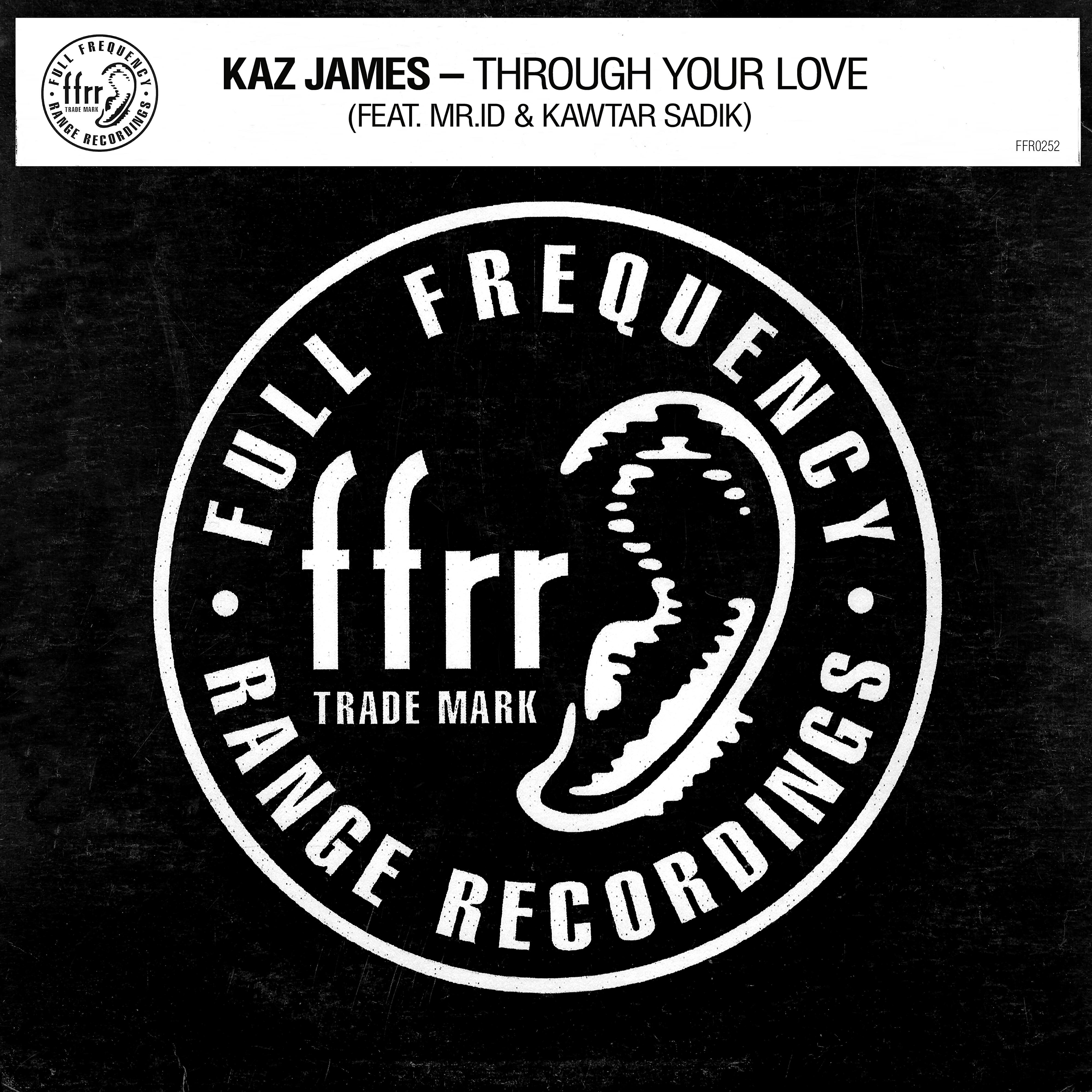 Kaz James - Through Your Love (feat. Mr.id & Kawtar Sadik) [Extended Mix]