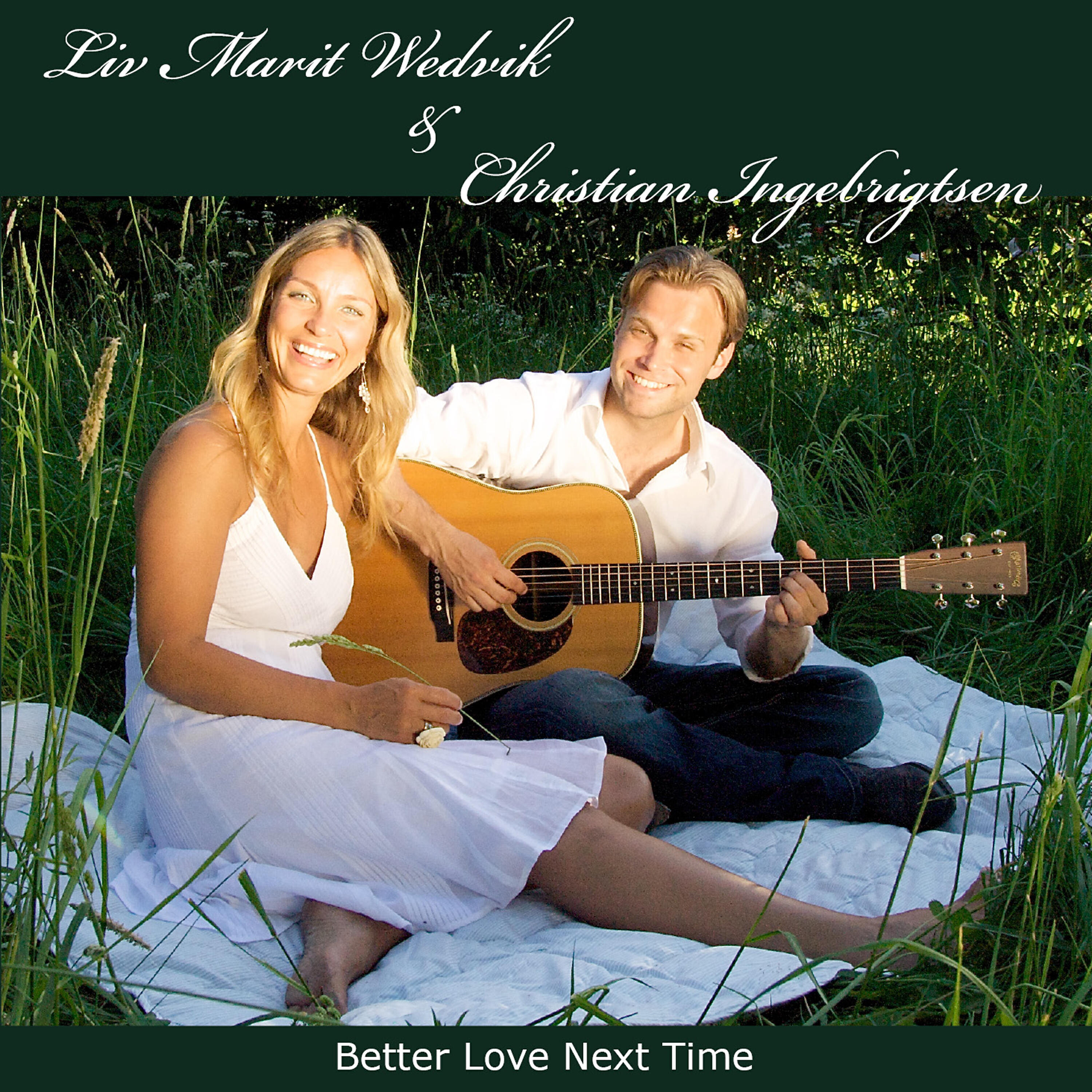 Liv Marit Wedvik - Better Love Next Time