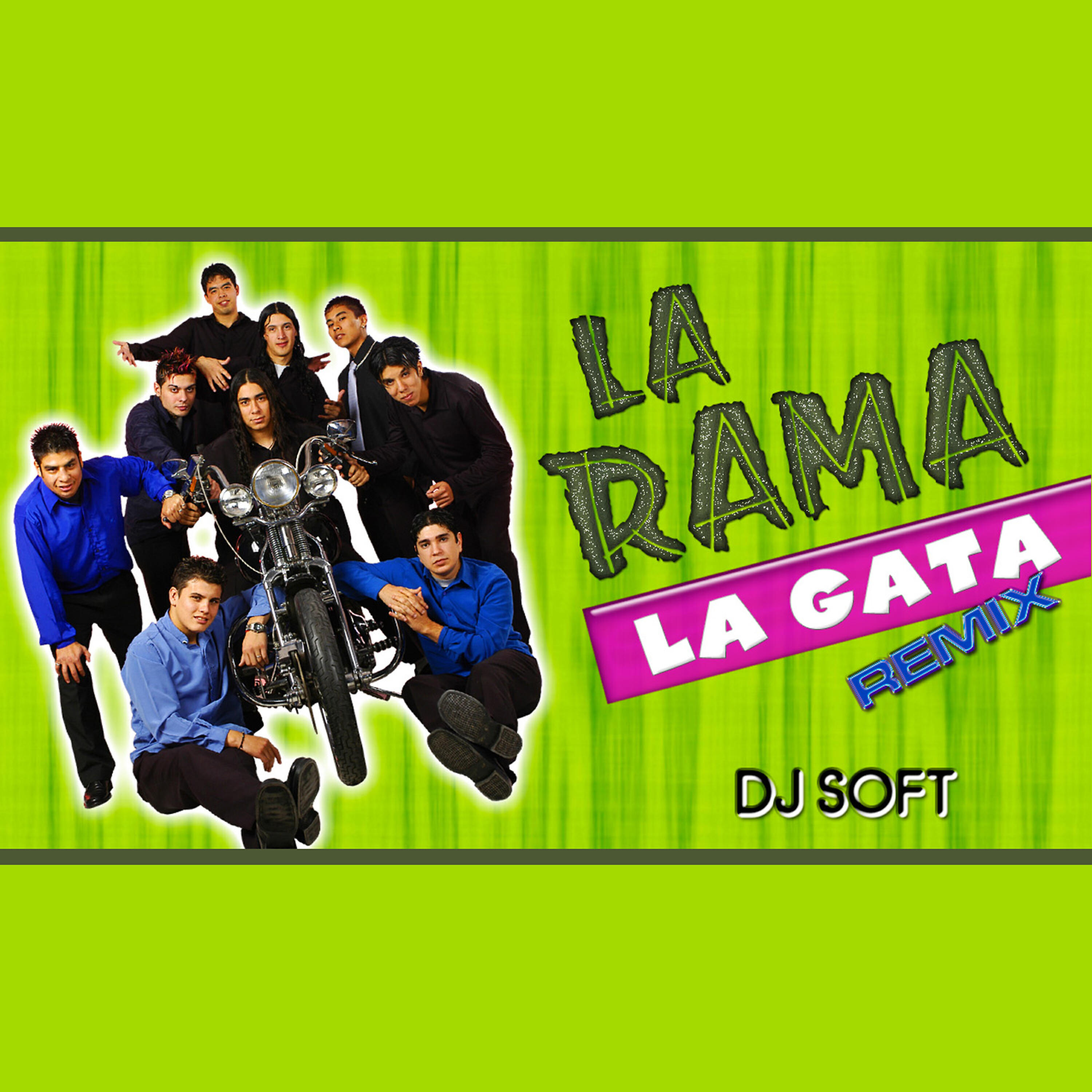 La Rama - La Gata (Remix)