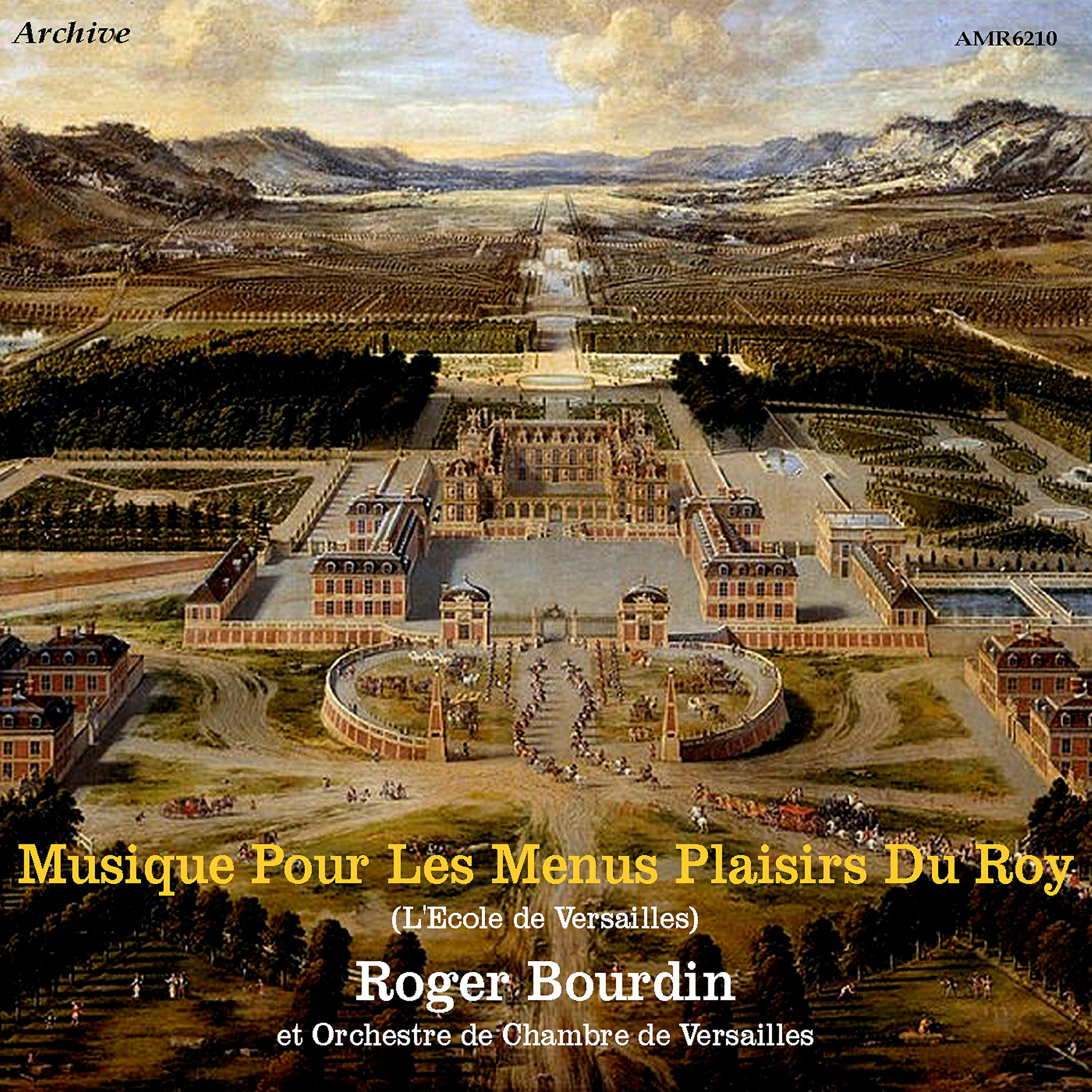 Roger Bourdin - Symphonies pour les soupers du Roy: Air de l'inconnu