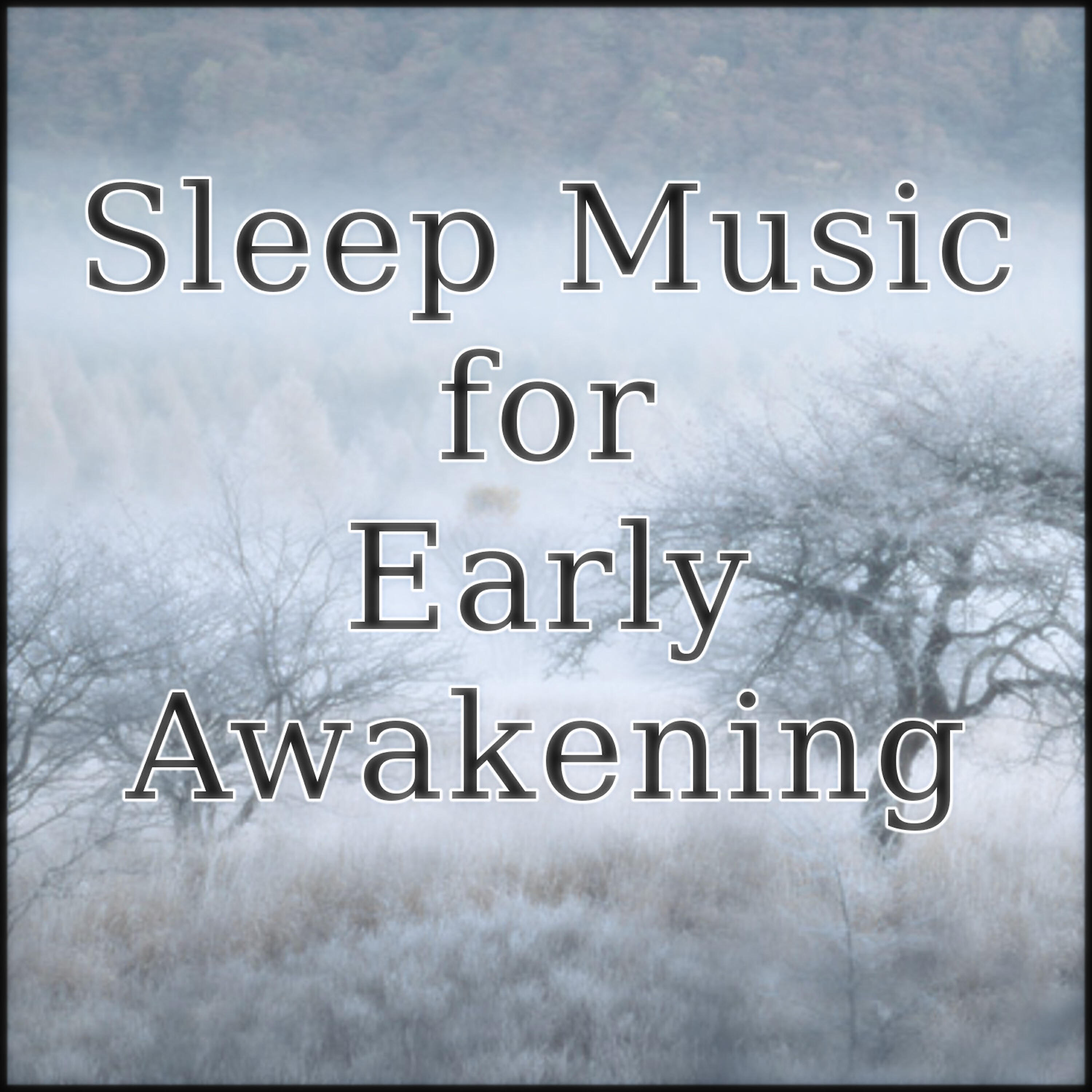 Sleep Music Laboratory - Music for Sleep to Avoid the Early Morning Awakenin 